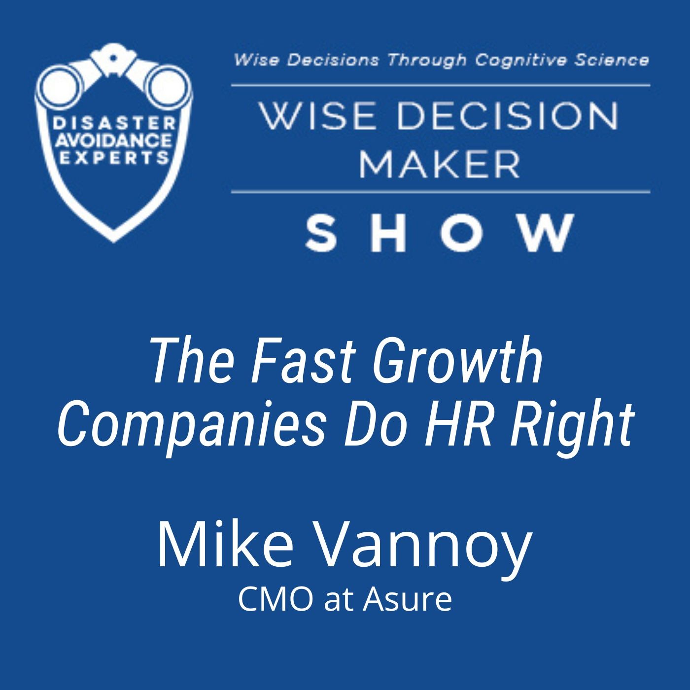 Wise Decision Maker Show