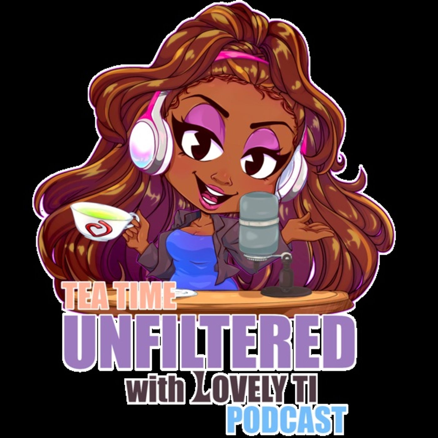 Unfiltered Teatime with Lovelyti podcast artwork