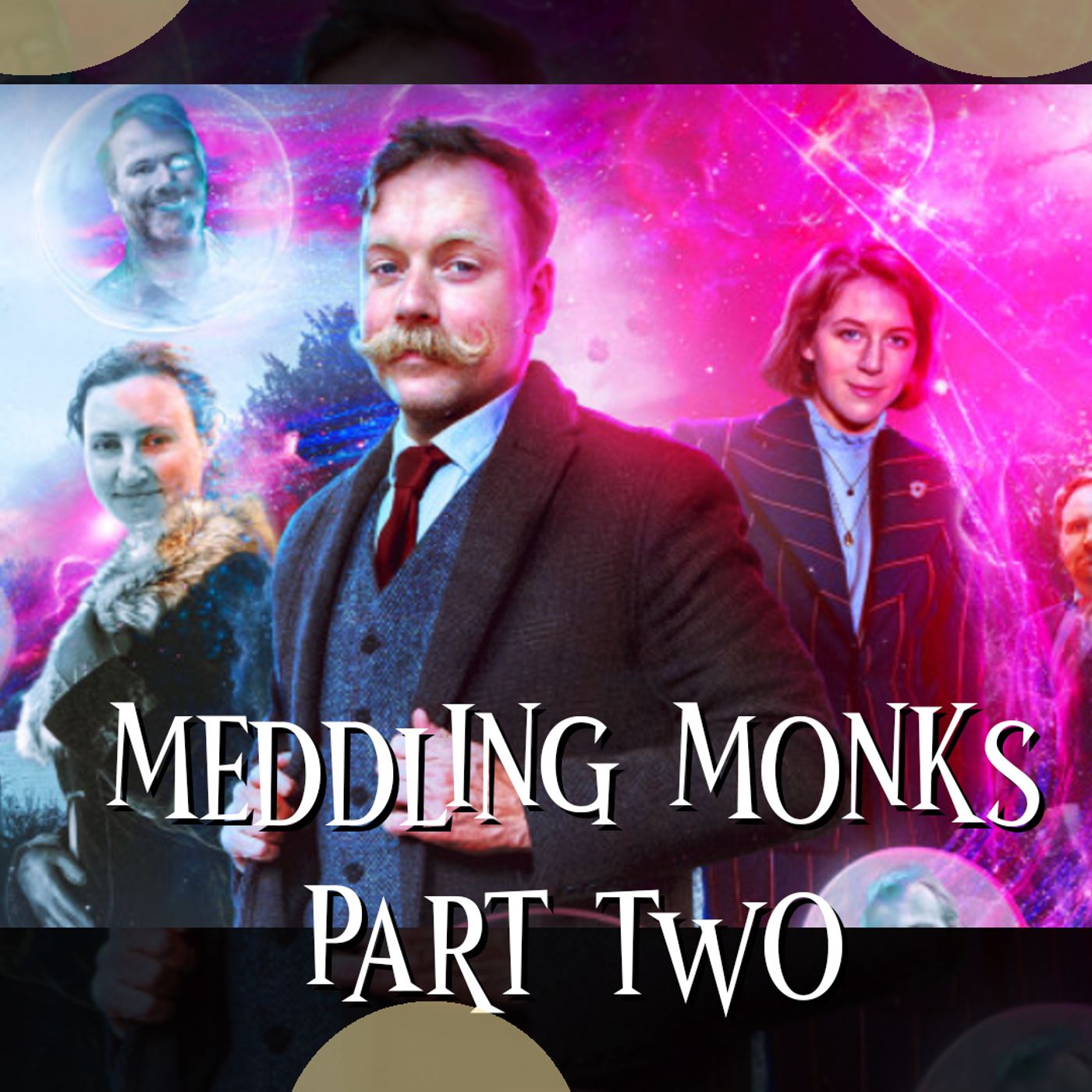 Meddling Monks Part 2 Recap episode artwork