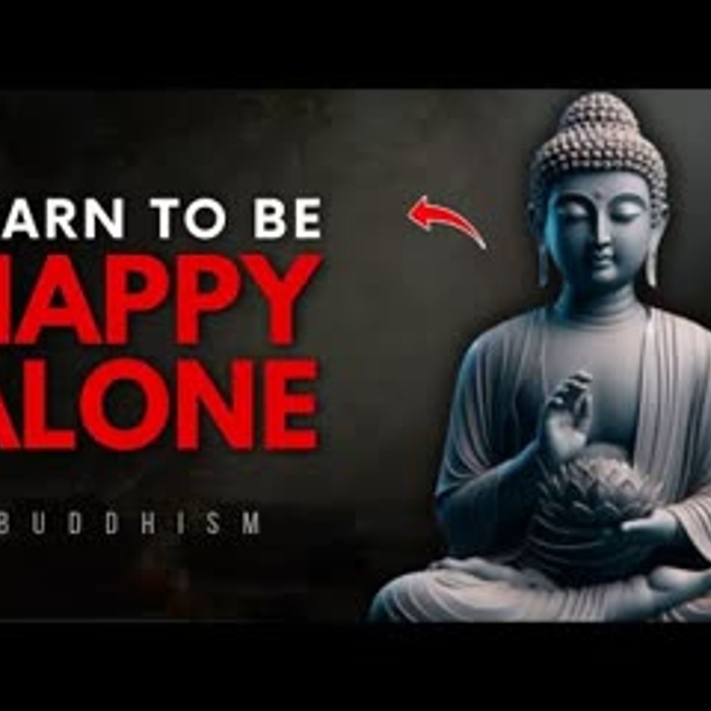 How to Be Happy Alone and Enjoy Your Own Company   Buddhist Wisdom