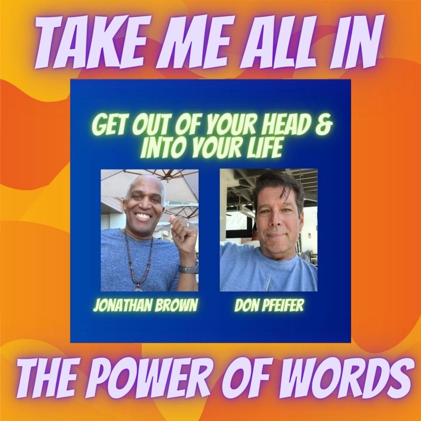 Get Out Of Your Head & In To Your Life