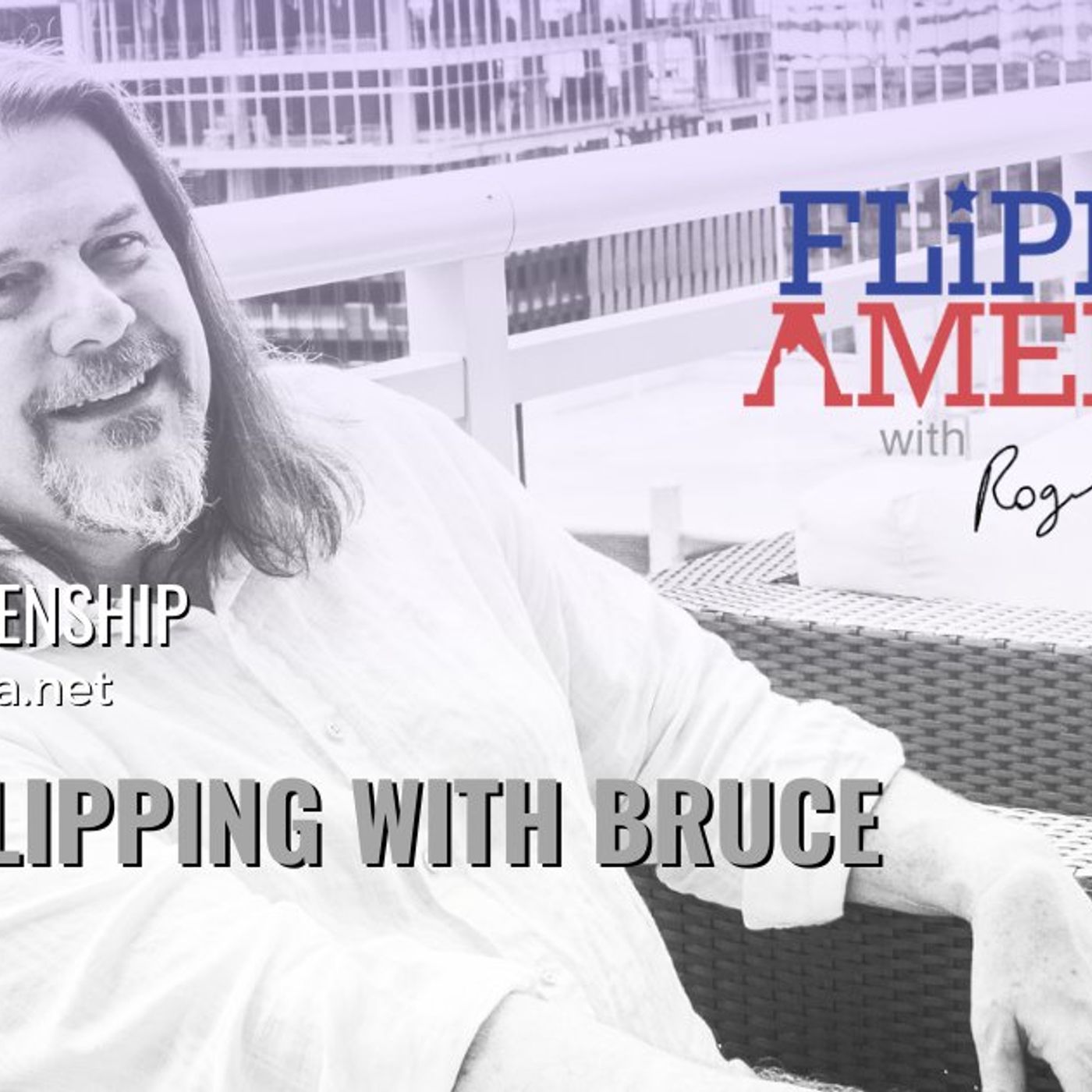 #572 House Flipping with Bruce Pt 1 on Flipping America Radio