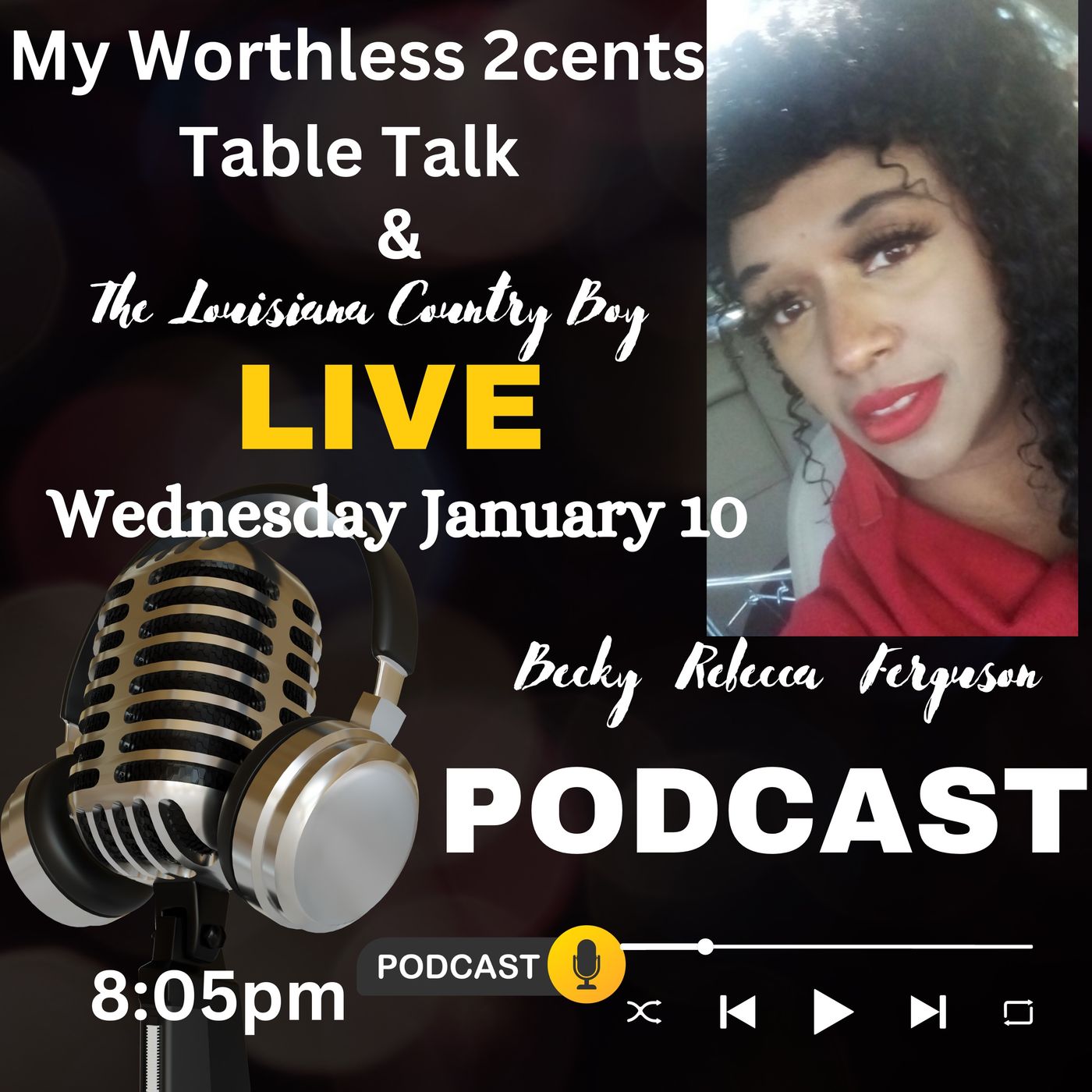 Becky Rebecca Ferguson join The Louisiana Country Boy on My Worthless  Table Talk