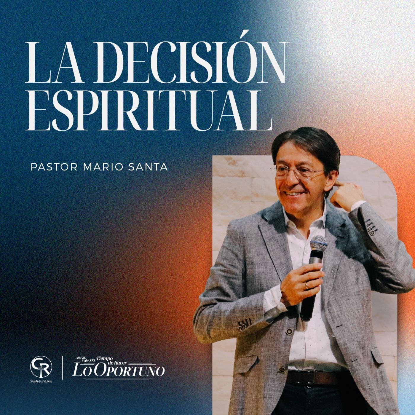 La decisión espiritual - Pastor Mario Santa episode artwork
