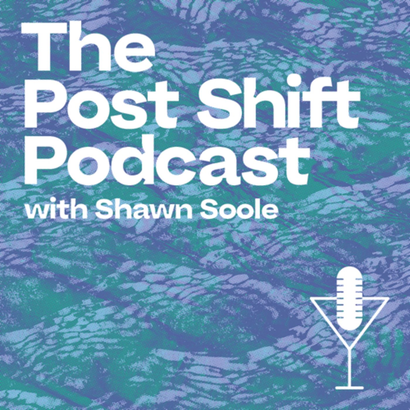 Post Shift with Shawn Soole
