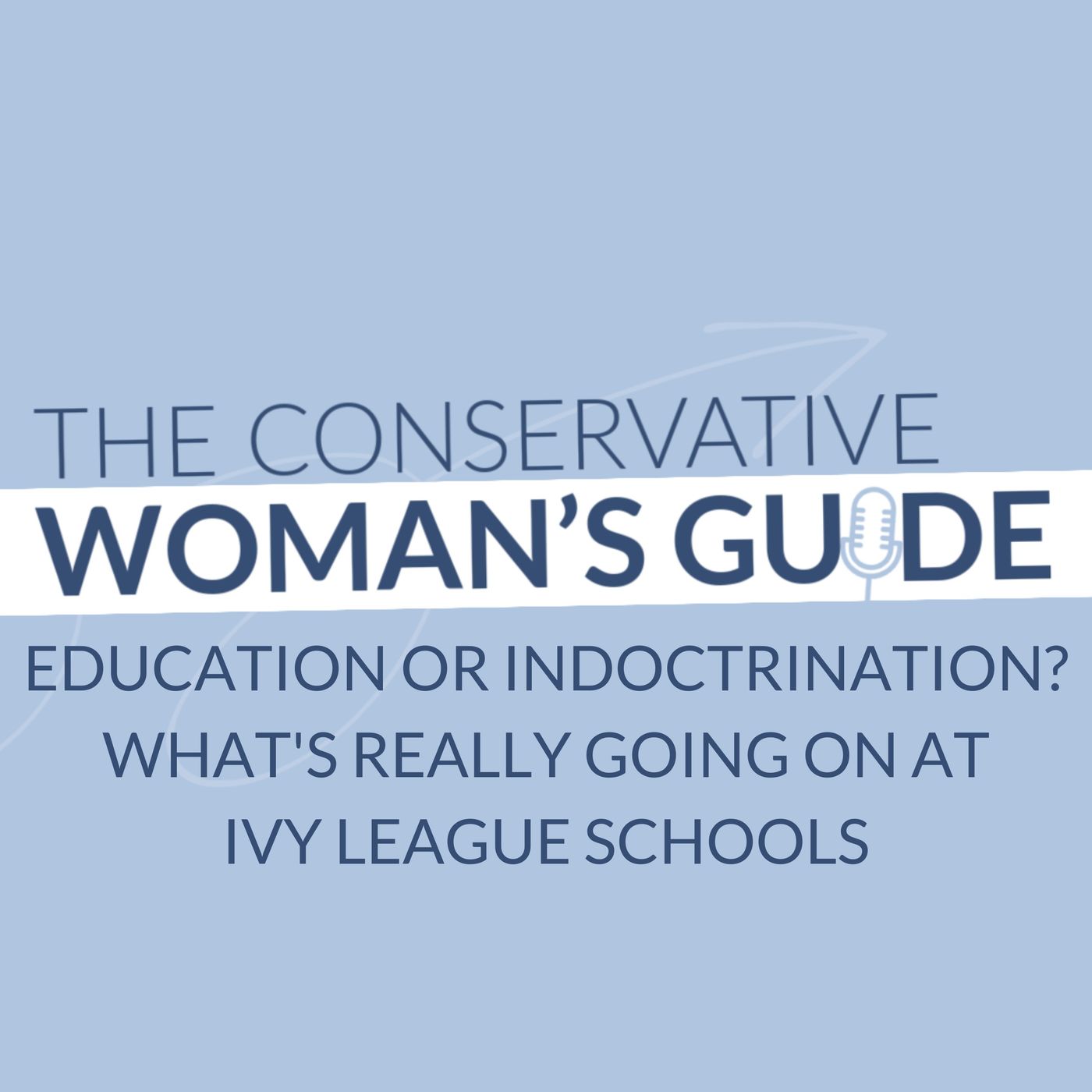 Education or Indoctrination? What's Really Going on at Ivy League Schools