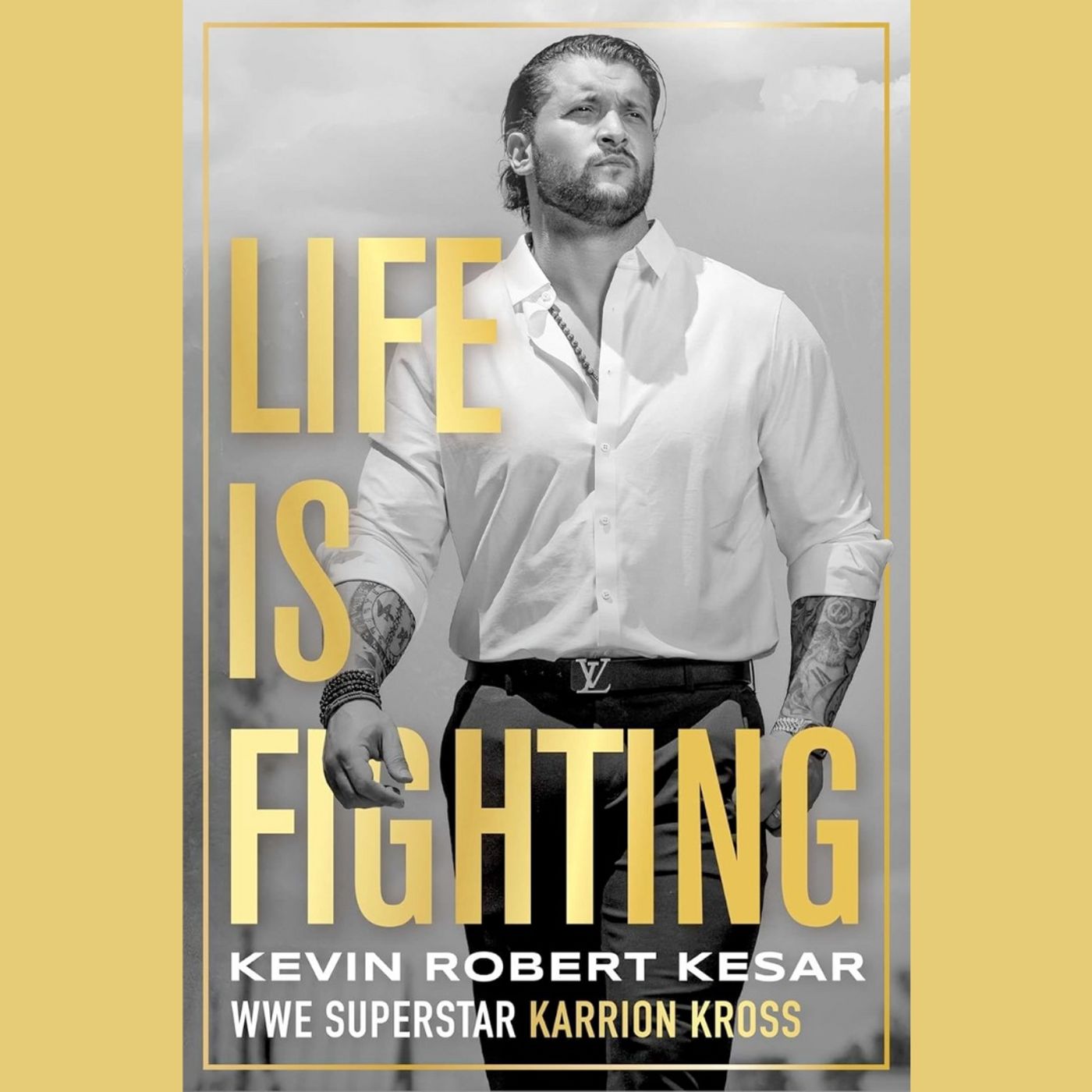 WWE Superstar Karrion Kross talks about his new book - Life is Fighting - Available August 5th
