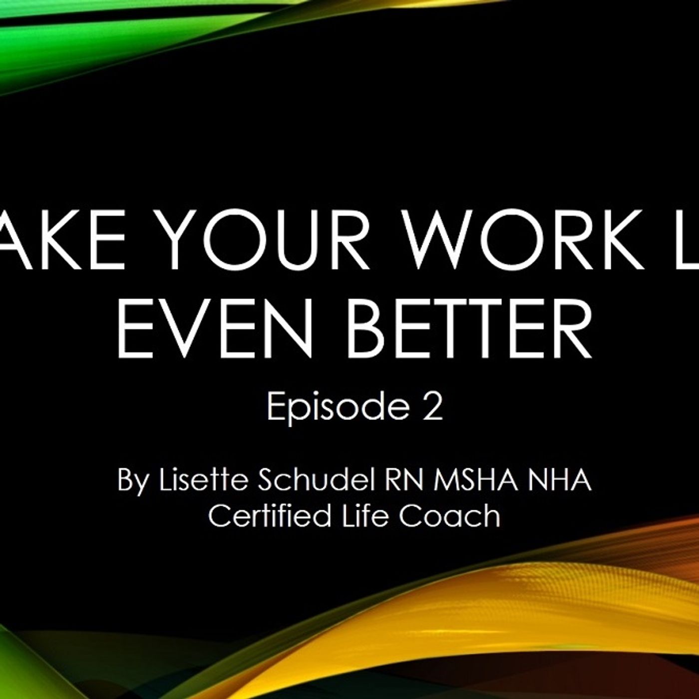 Episode 2 work life matters podcast episode artwork