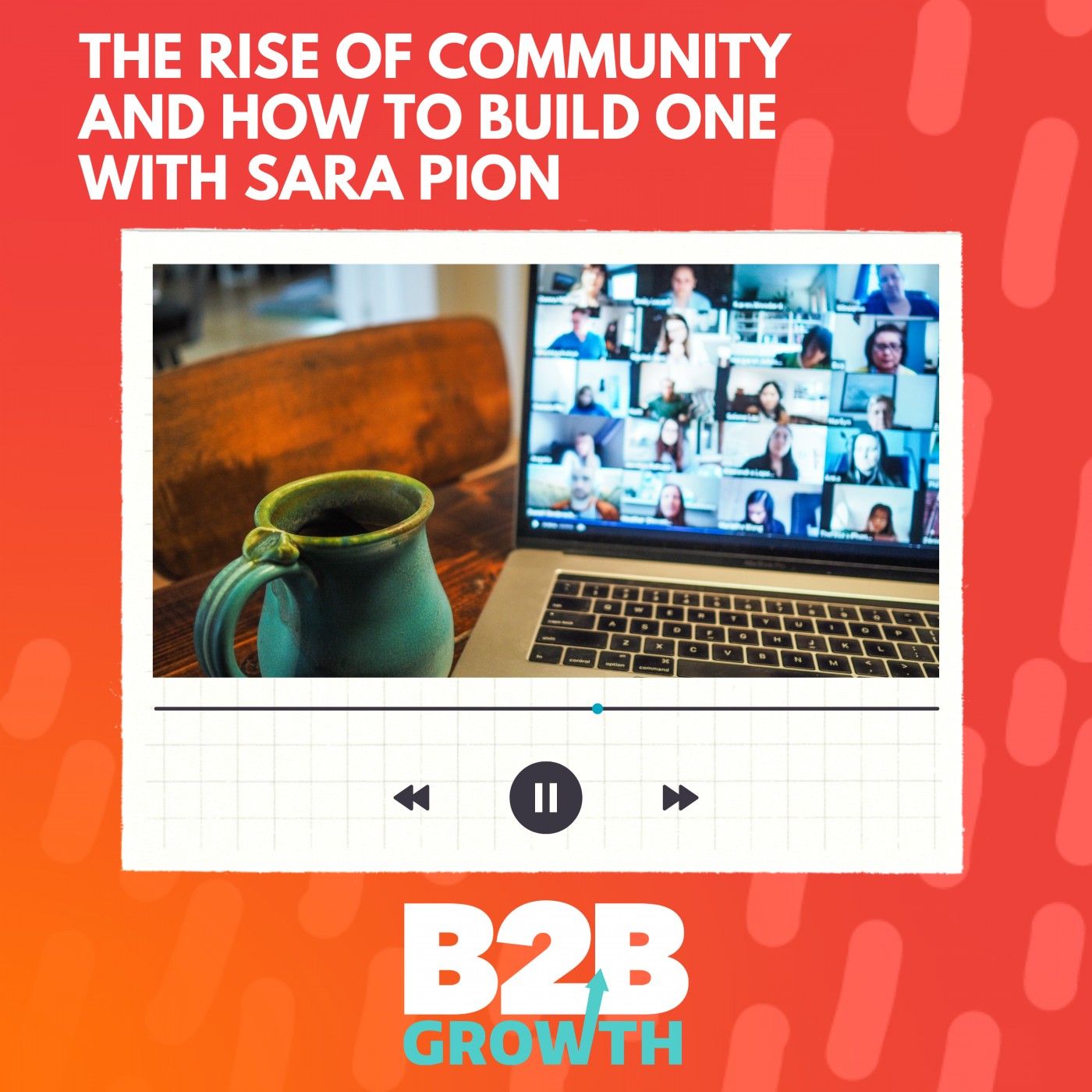 The Rise of Community and How to Build One, with Sara Pion episode artwork