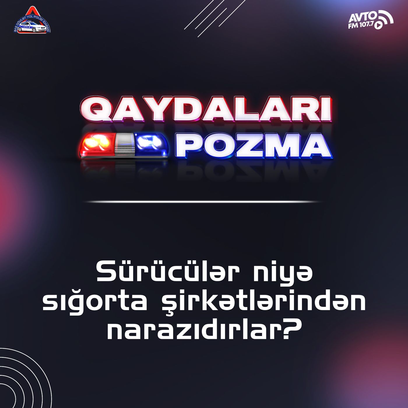 Sürücülər niyə sığorta şirkətlərindən narazıdırlar?
