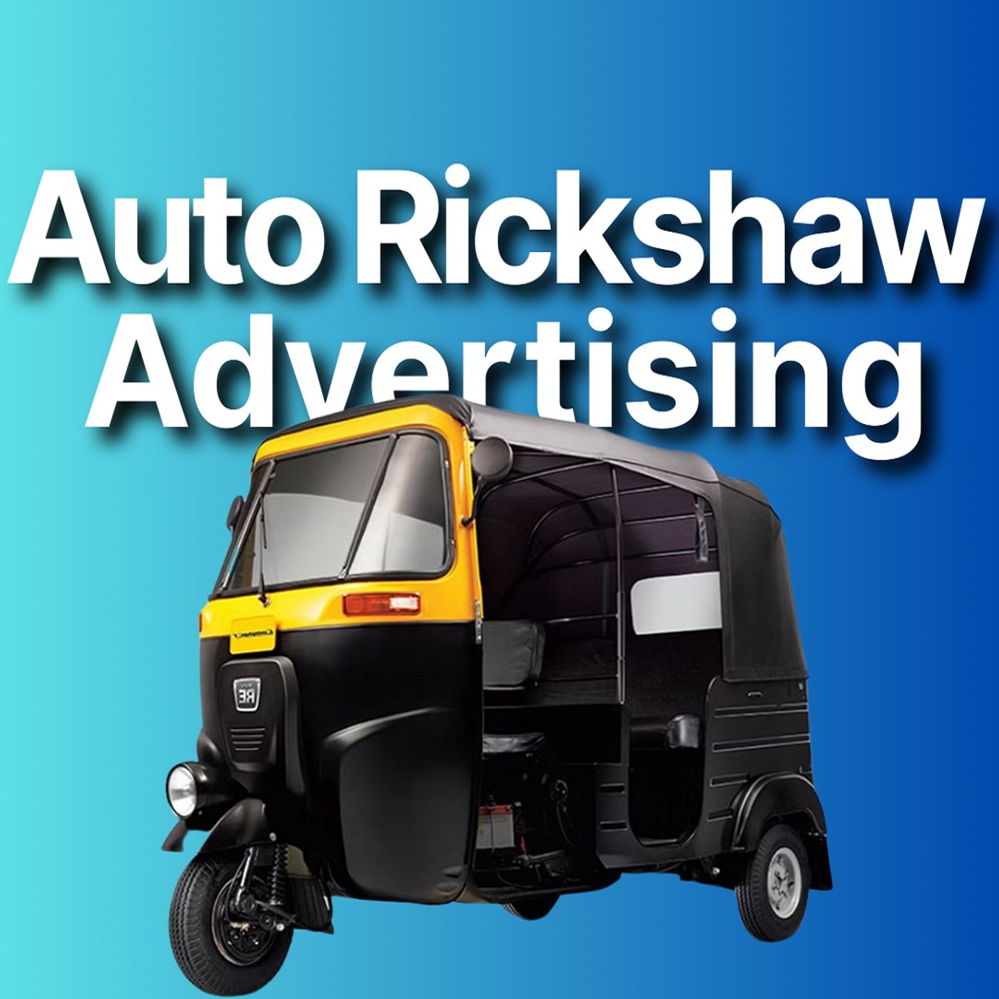 Auto Rickshaw Advertising Price in India: Everything You Need to Know episode artwork