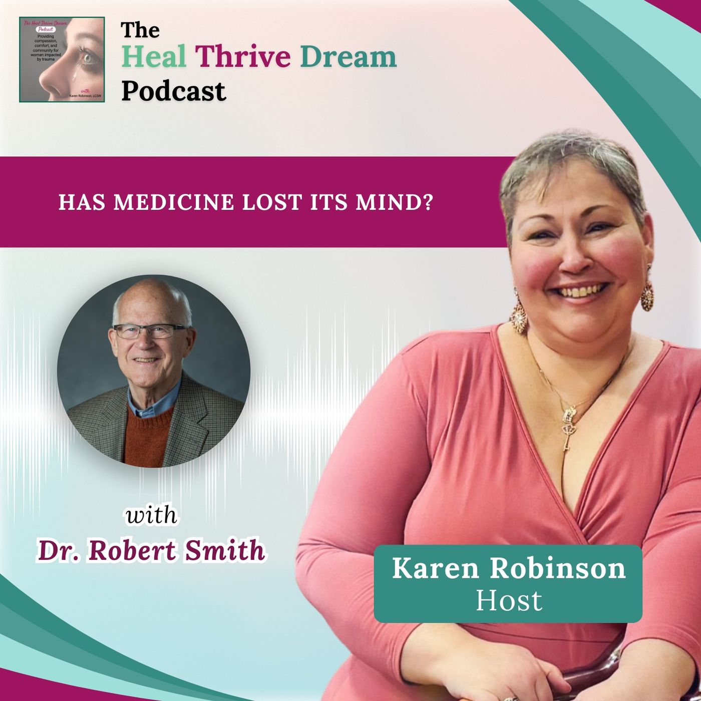 EP175: Has Medicine Lost Its Mind? with Dr. Robert