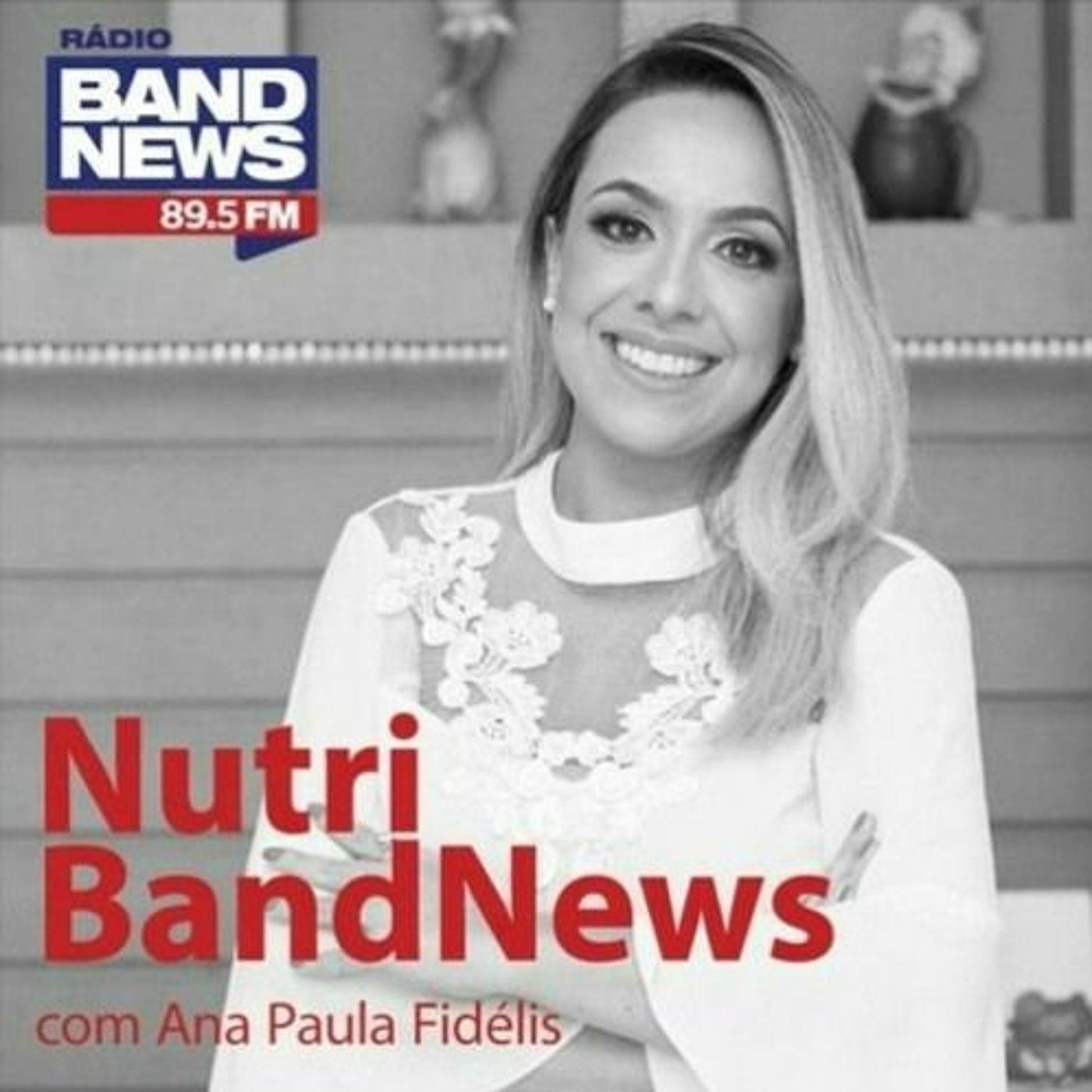 Nutri BandNews, com Ana Paula Fidélis