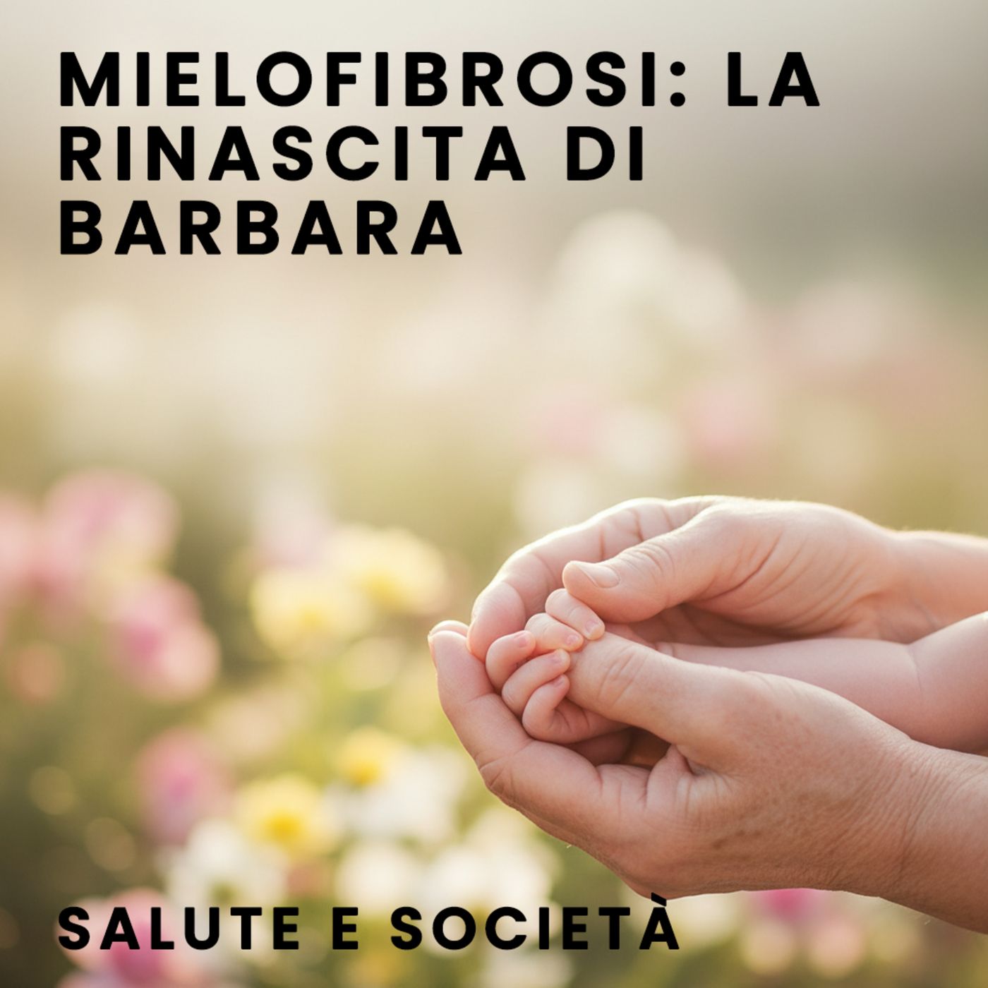 Mielofibrosi: La Rinascita di Barbara episode artwork