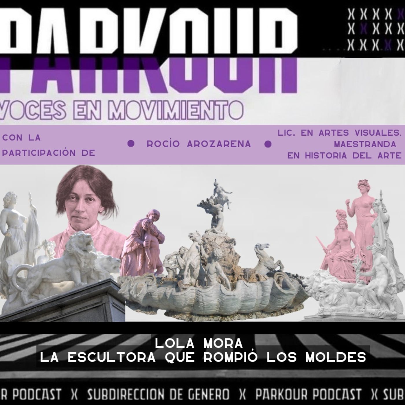 Parkour - Temporada 3 - Capítulo 1 - “Lola Mora, la escultora que rompió los moldes“ episode artwork