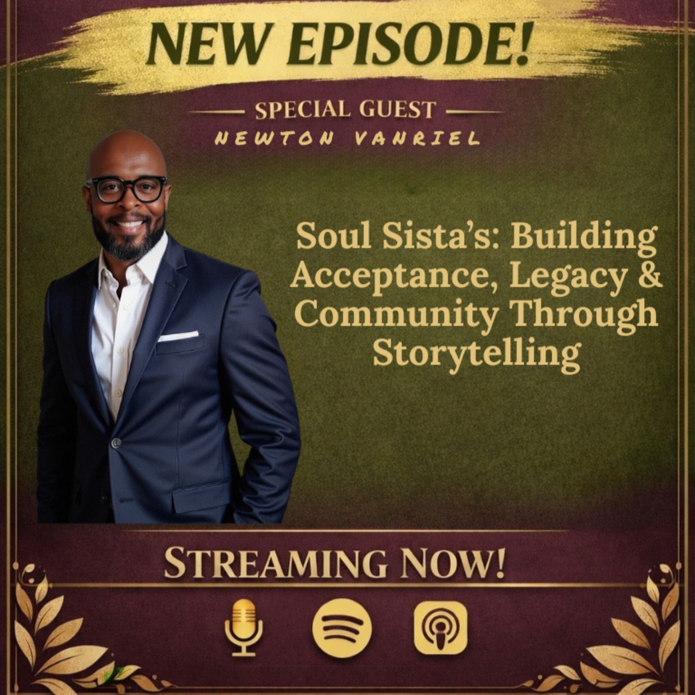 Miss Liz Serves: Newton Vanriel — The Soul Sista’s Movement episode artwork