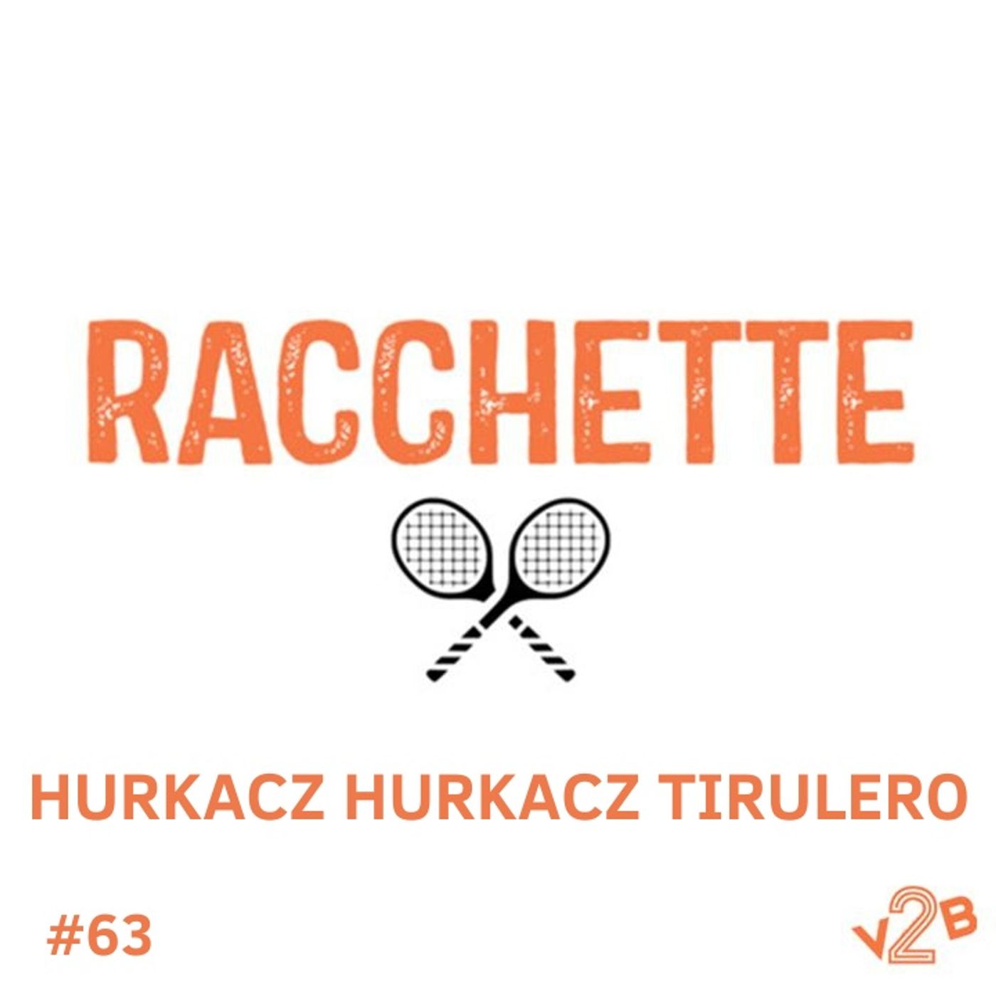 Episodio 63 (2x43): Hurkacz Hurkacz Tirulero episode artwork