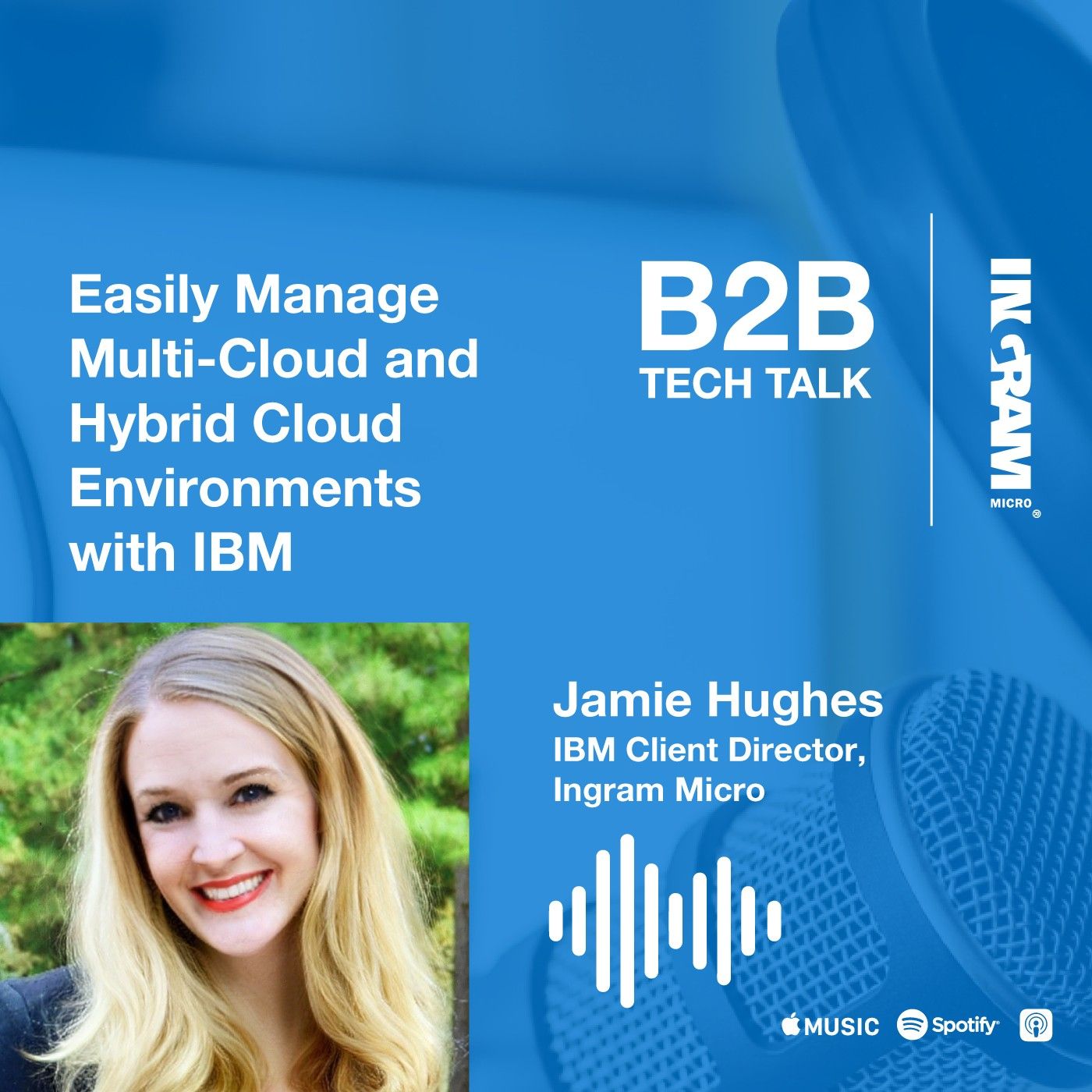 Easily Manage Multi-Cloud and Hybrid Cloud Environments with IBM | President’s Club Series