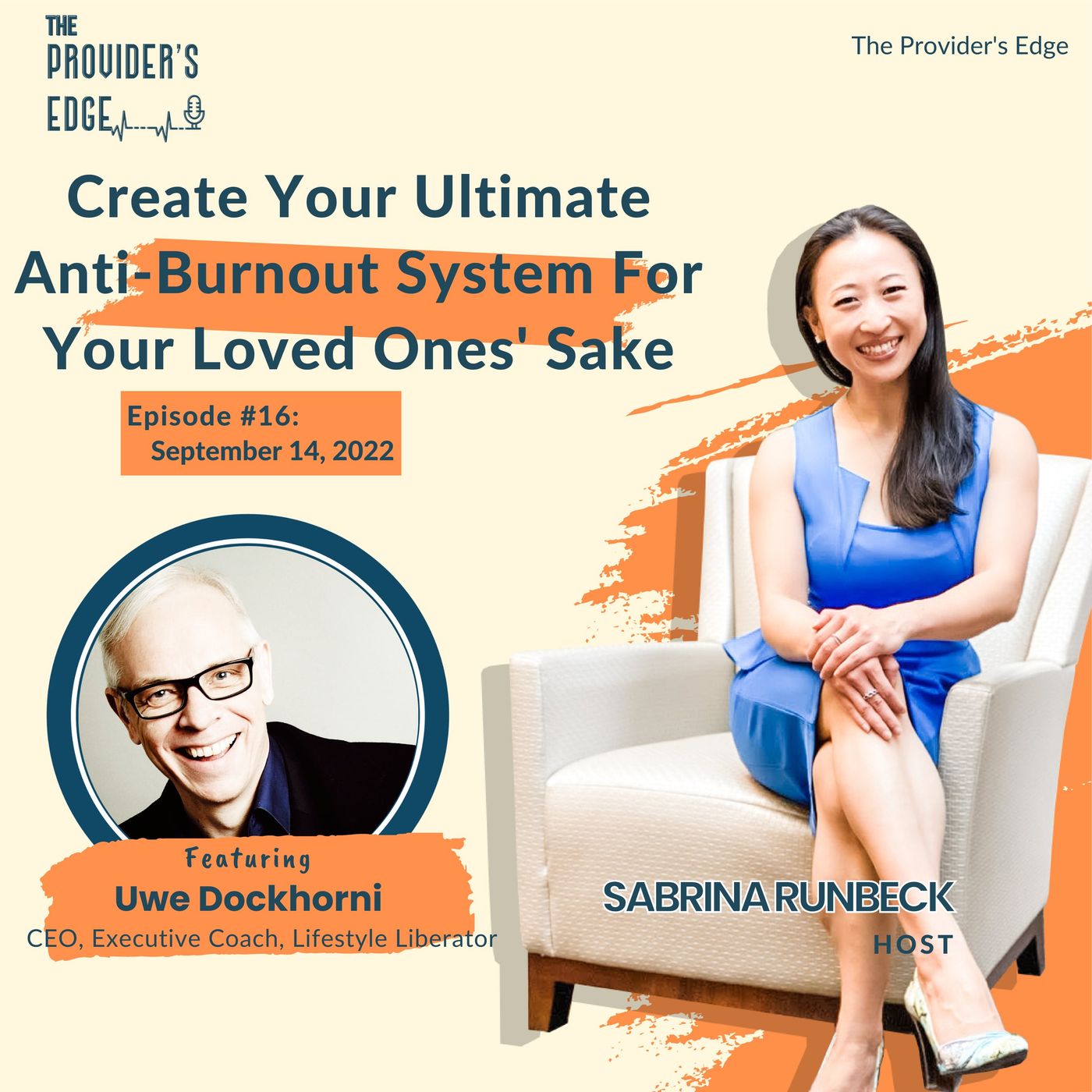 Create Your Ultimate Anti-Burnout System For Your Loved Ones' Sake with Uwe Duckhorn Ep 16
