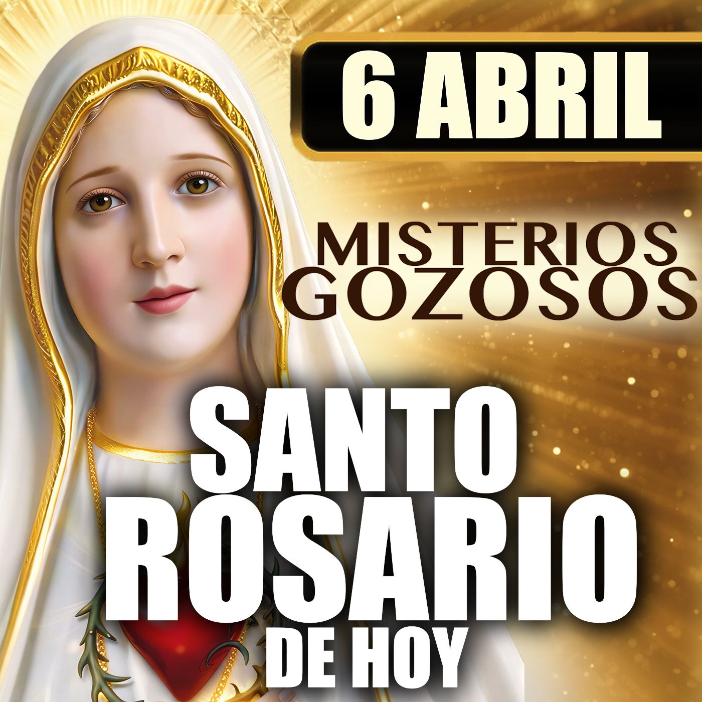 Rosario de Hoy por tu Familia | Misterios GOZOSOS | Lunes 6 de Abril 2026