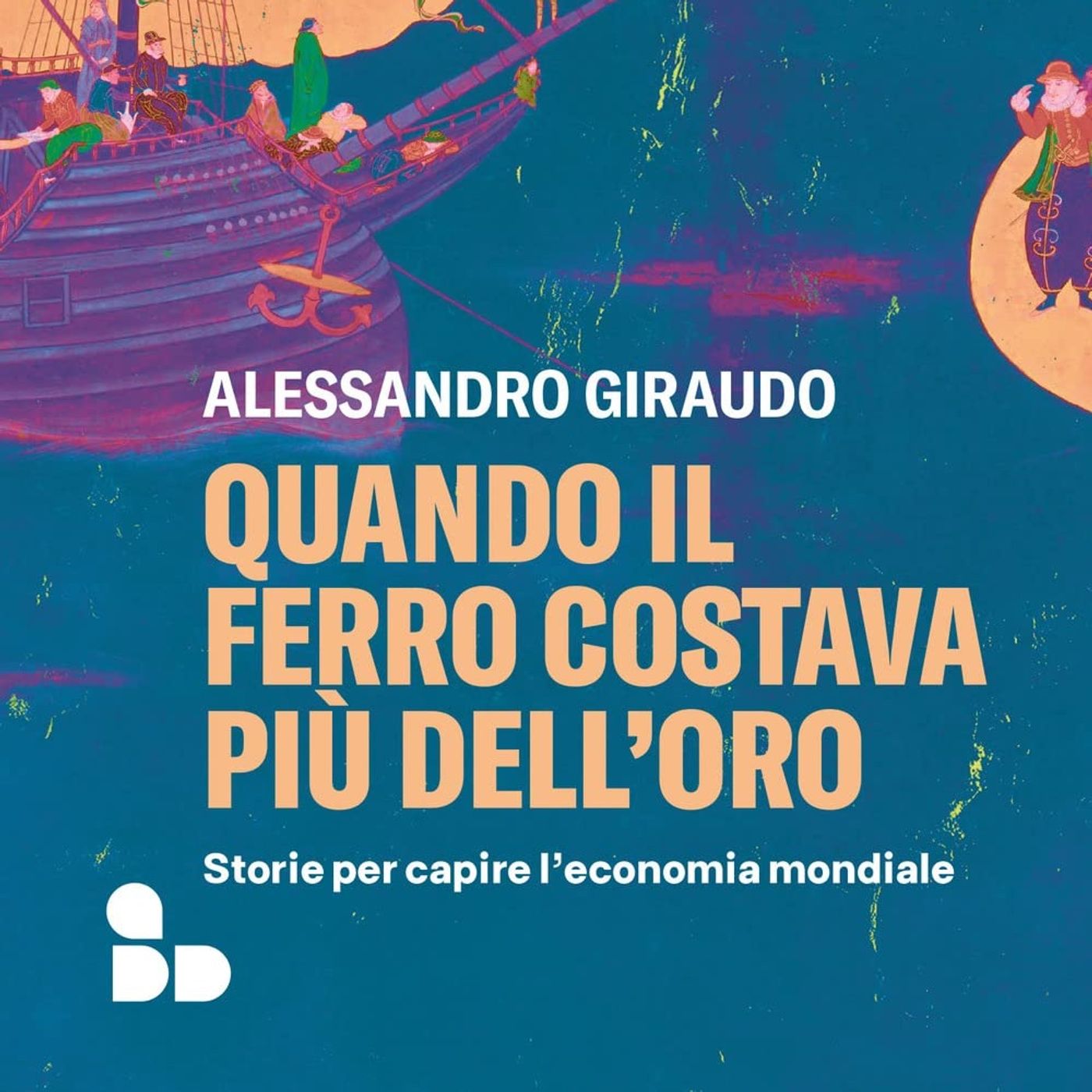LETTURE E RILETTURE - Alessandro Giraudo "Quando il ferro costava piu' dell' oro" episode artwork