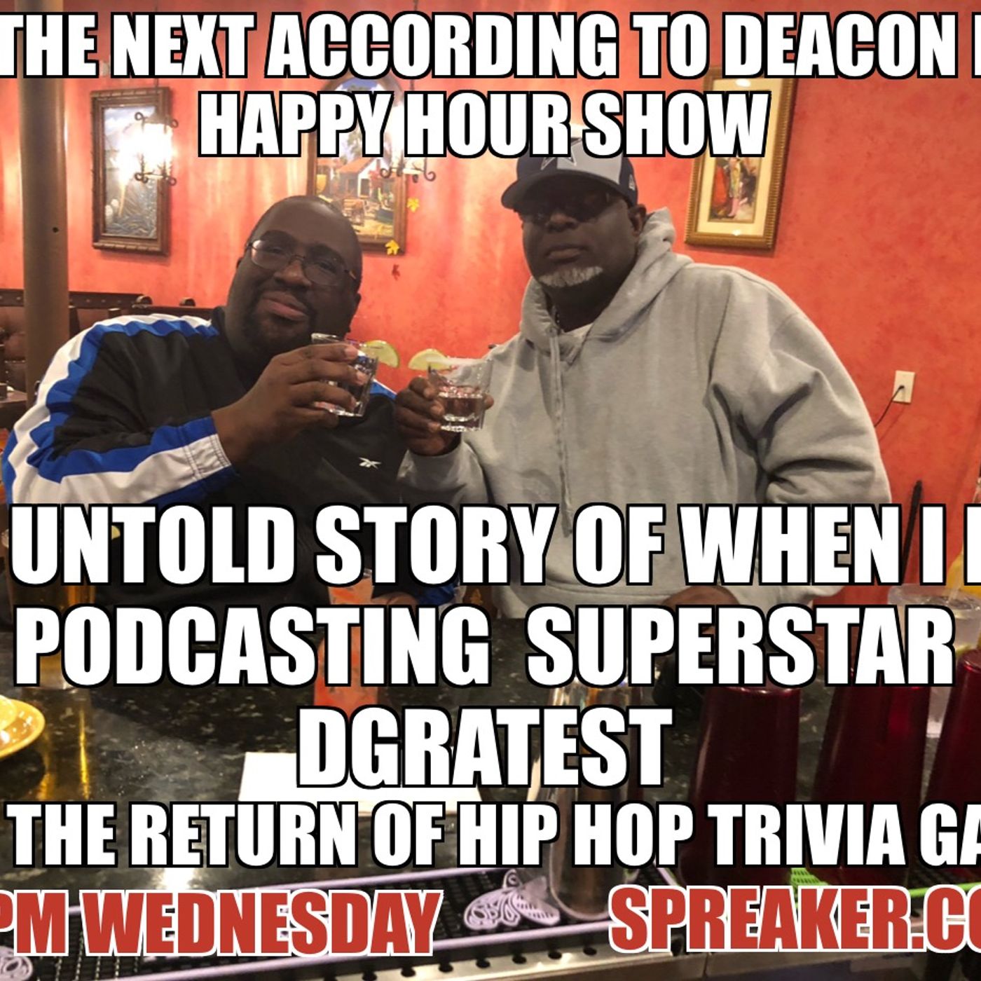 According To Deacon Happy Hour