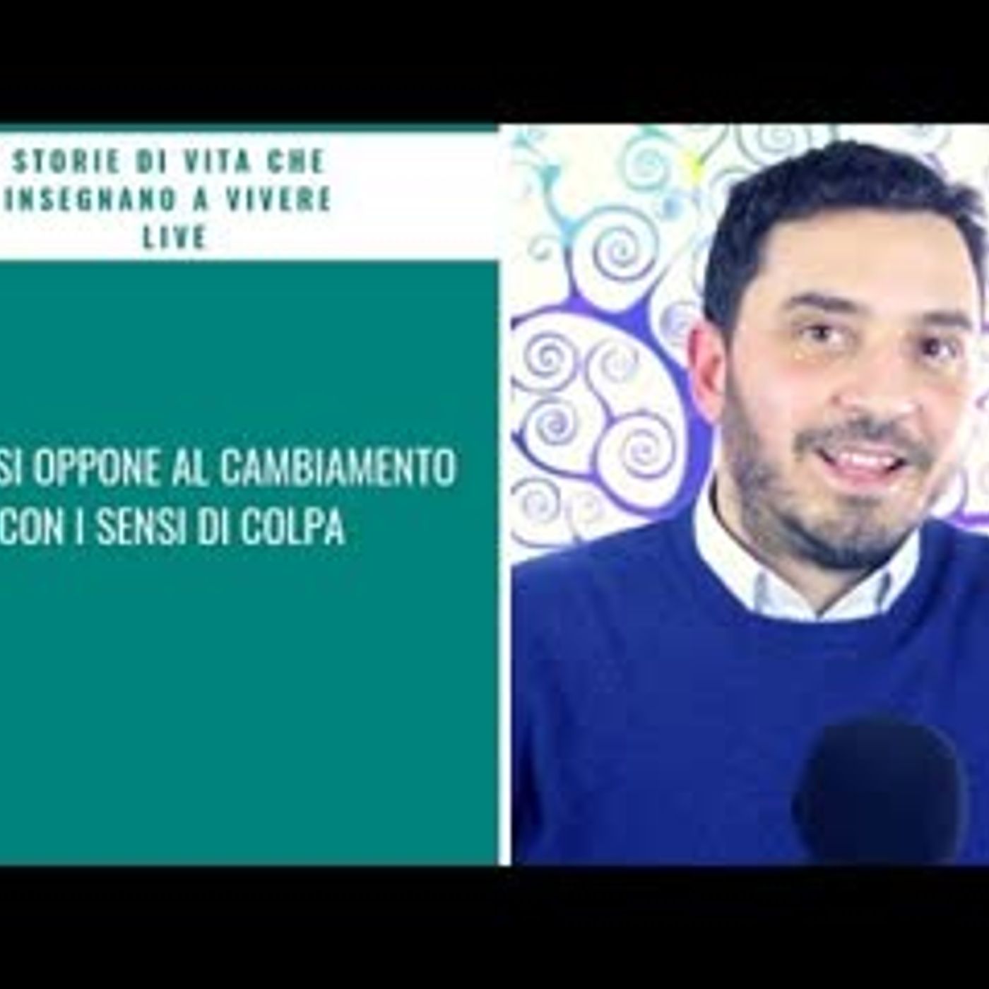 Episodio 347 - L’ego si oppone al cambiamento con i sensi di colpa
