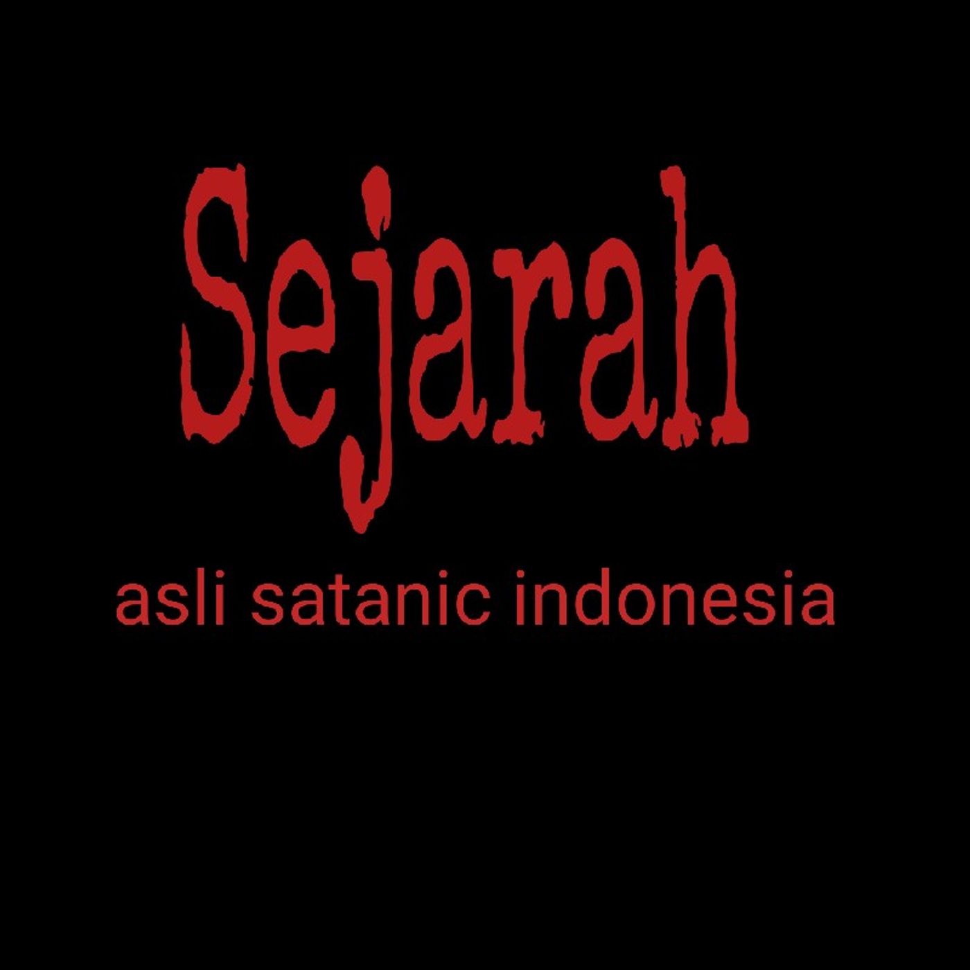 Sejarah asli satanic indonesia episode artwork