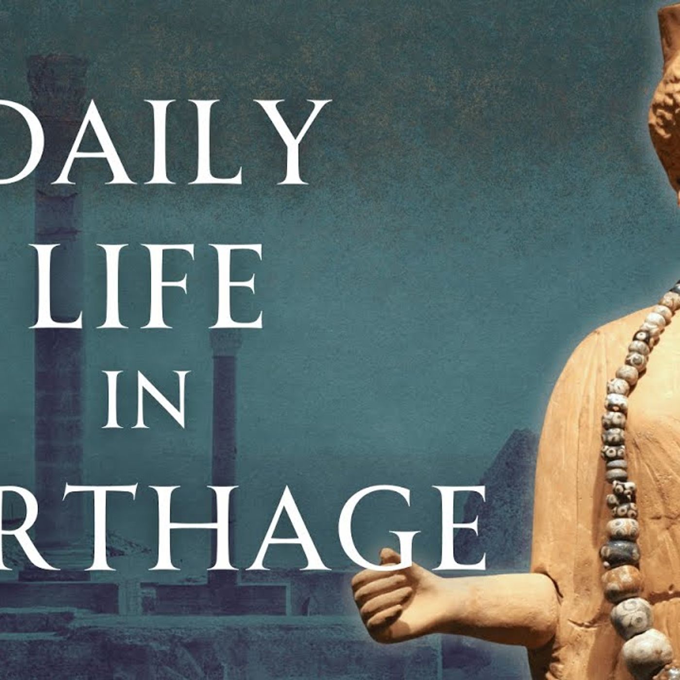 Daily Life in Ancient Carthage Human Voiced episode artwork