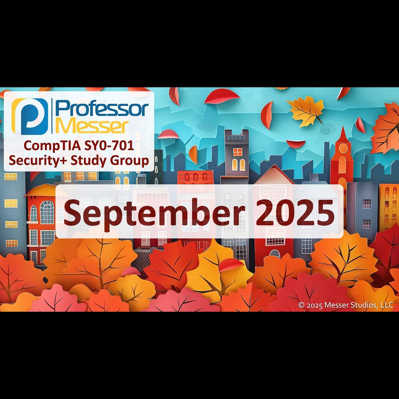 Professor Messer's Security+ Study Group After Show - September 2025