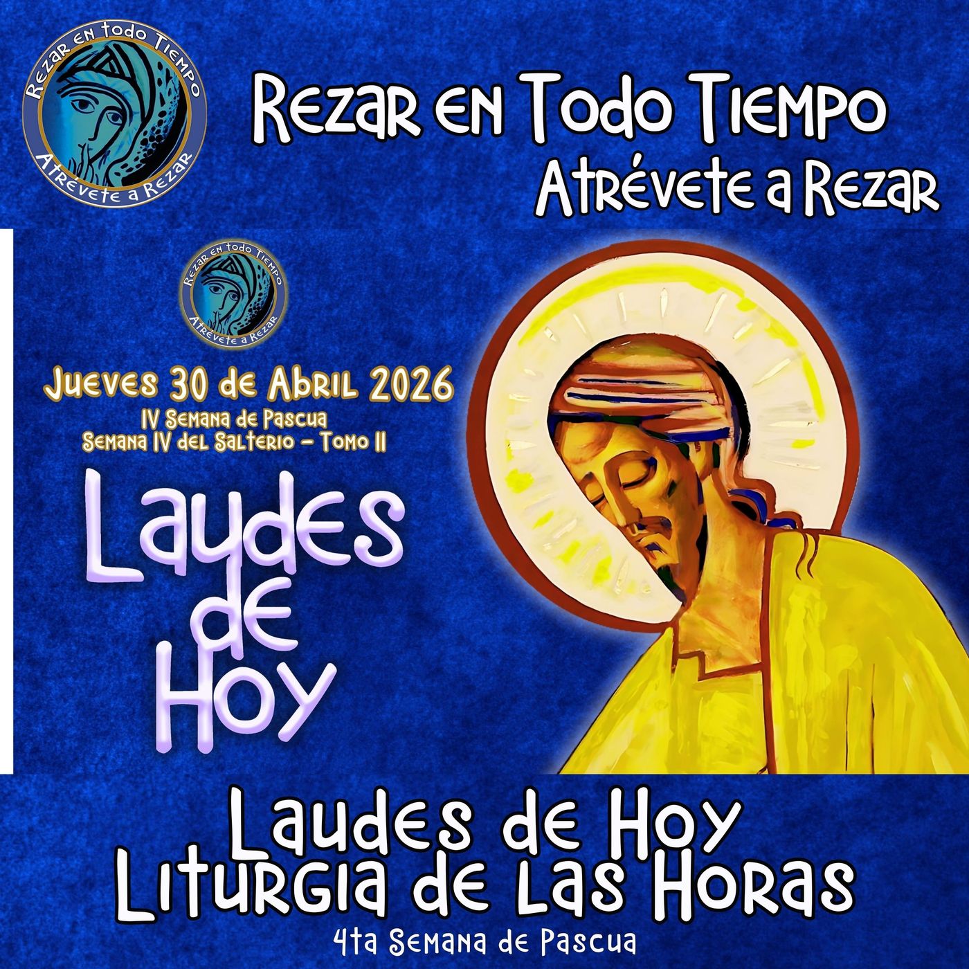 LAUDES DE HOY JUEVES 30 DE ABRIL 2026. CAMINO NEOCATECUMENAL. LITURIA DE LAS HORAS. episode artwork