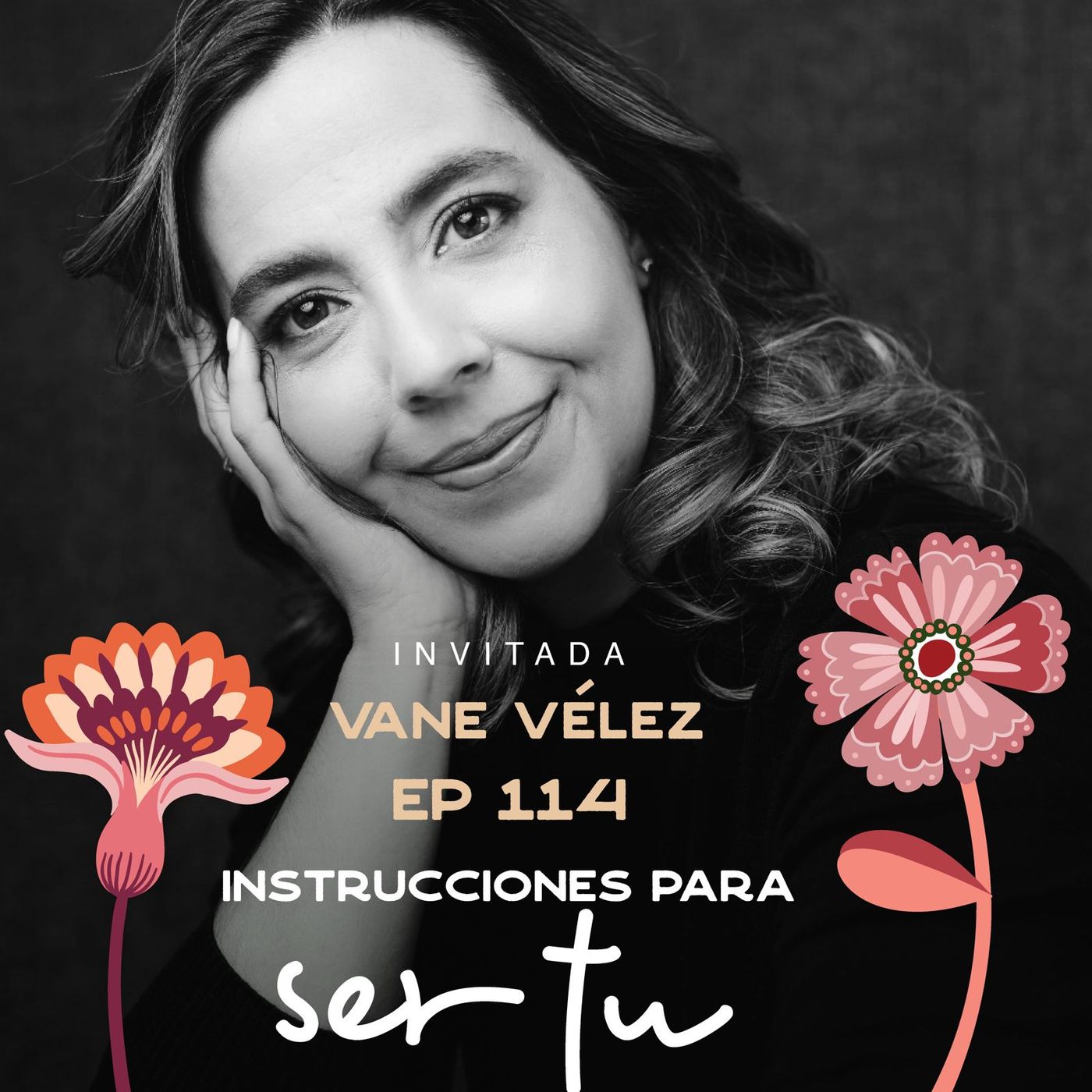EP114 Ser tú - Vane Velez - María José Ramírez Botero