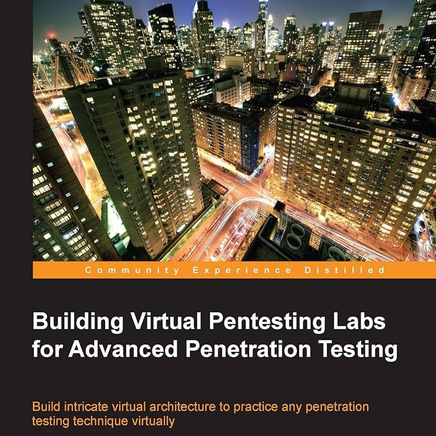 Building Virtual Pentesting Labs for Advanced Penetration Testing