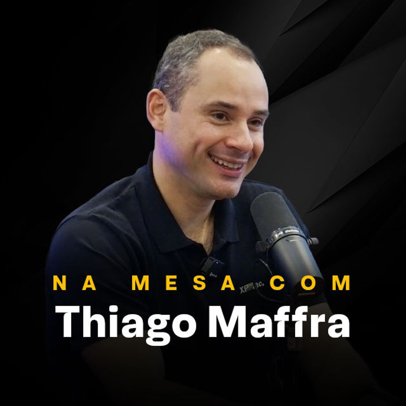 #05 - Na mesa com Thiago Maffra, CEO da XP INC.