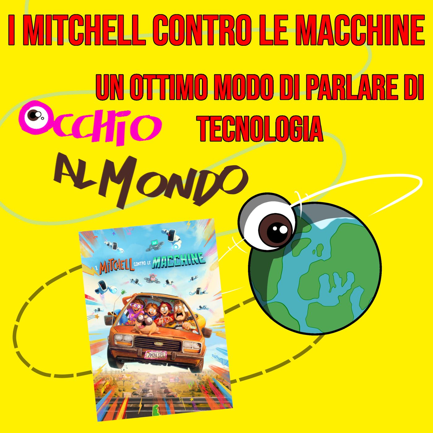 I Mitchell contro le macchine: un ottimo modo di parlare di tecnologia episode artwork