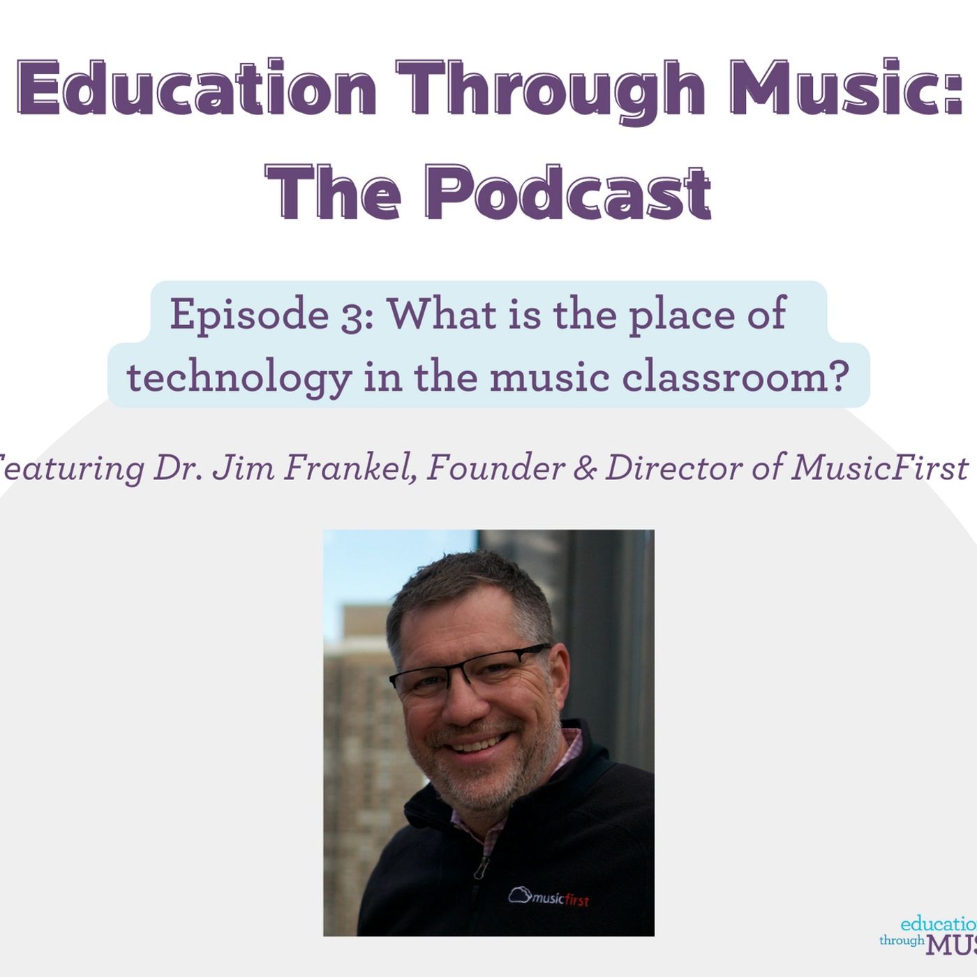 Education Through Music Podcasts
