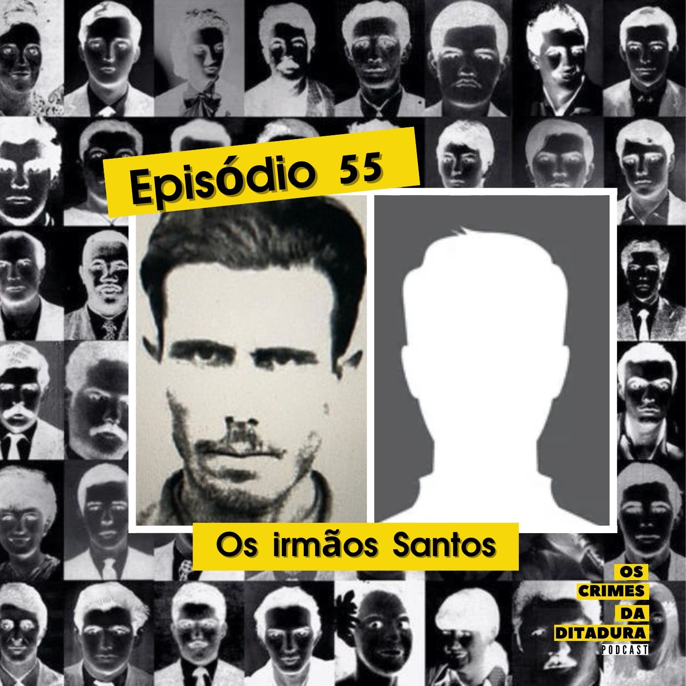 Ep 55 - Os irmãos Santos