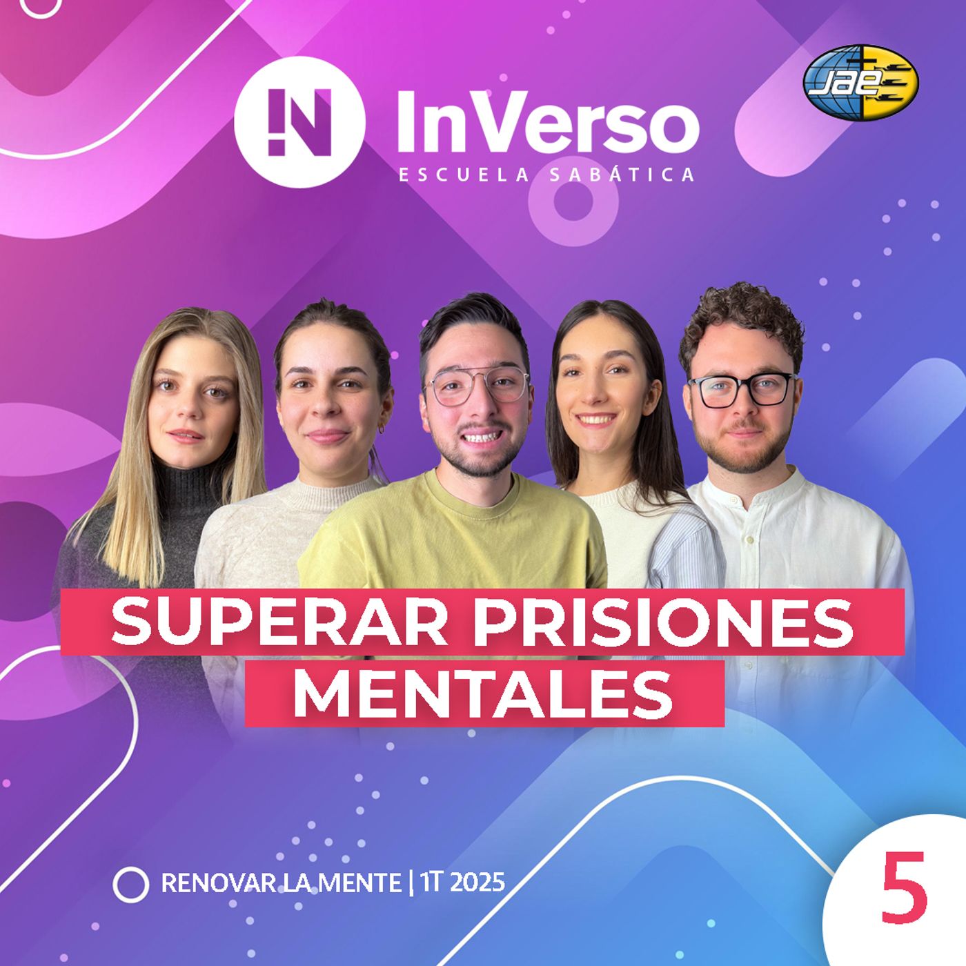 Inverso | Renovar la mente | Superar las prisiones mentales | Escuela Sabática | 1T 2025