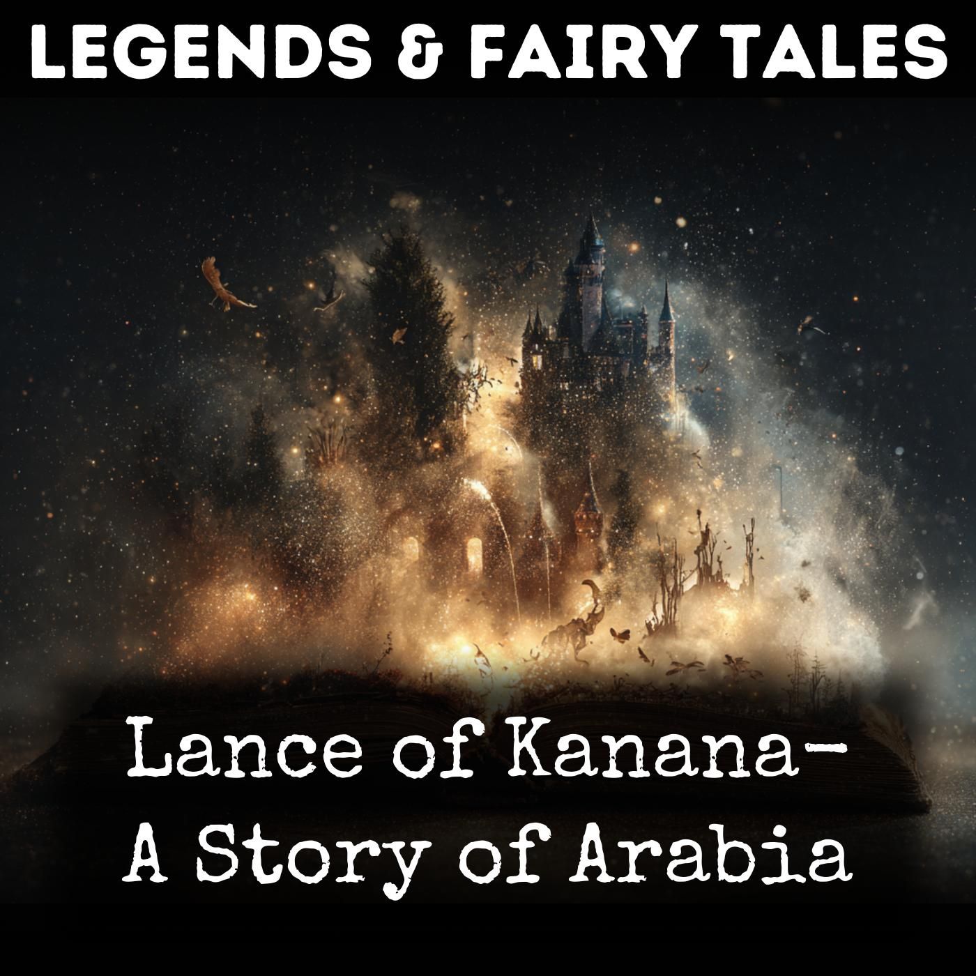 Lance of Kanana- A Story of Arabia