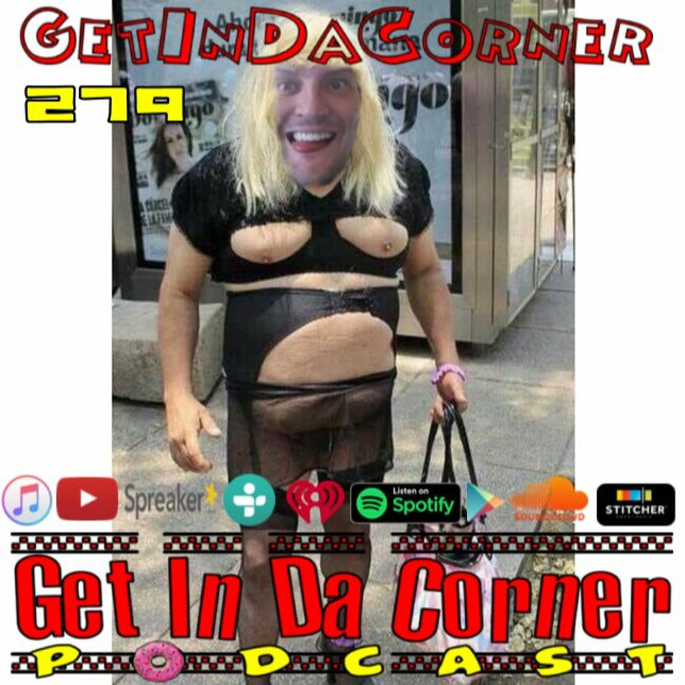 Can You F'n Talk - Get In Da Corner podcast 279 episode artwork