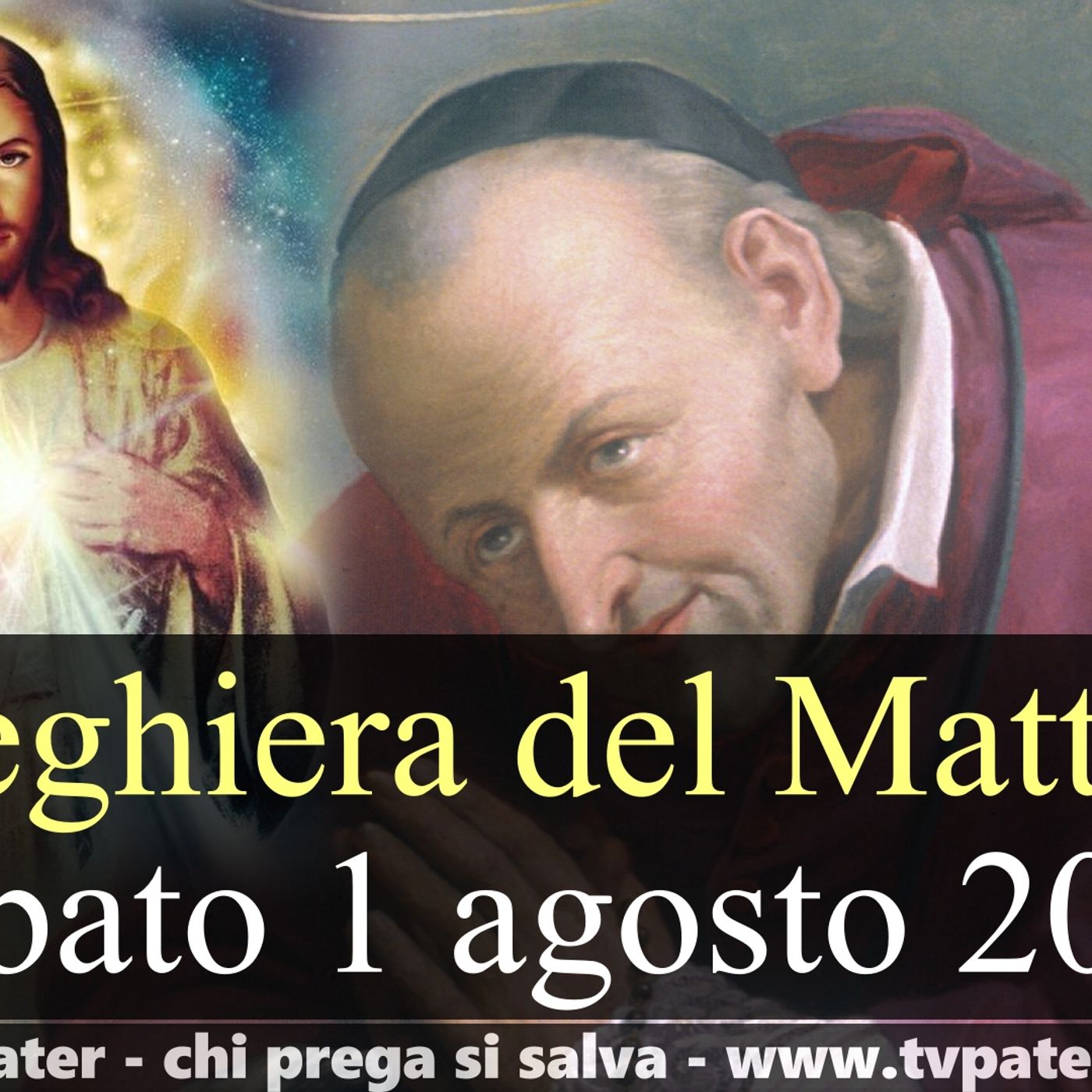 Preghiera del Mattino SABATO 1 AGOSTO 2026 ❤️ Lodi Mattutine - Memoria Sant'Alfonso Maria de'Liguori, Vescovo e Dottore della Chiesa episode artwork