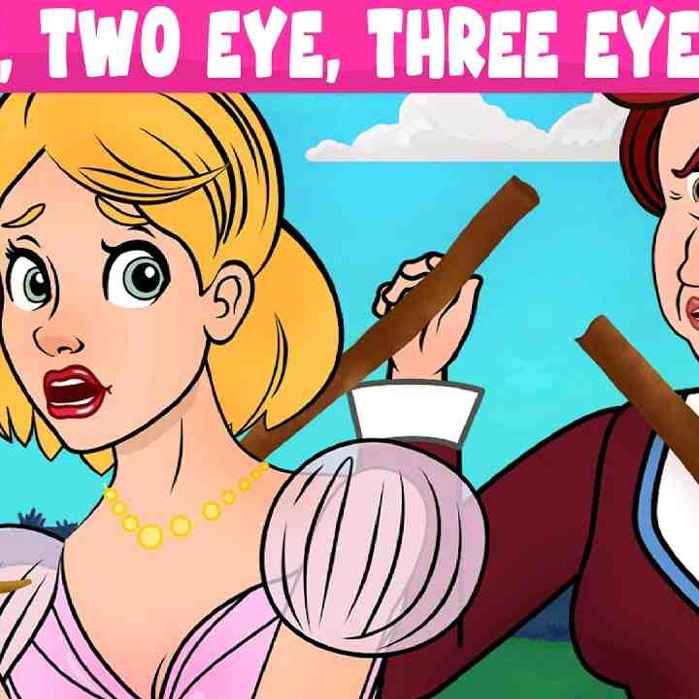 One Eye_ Two Eyes And Three Eyes _ Bedtime Stories for Kids in English _ Fairy Tales episode artwork