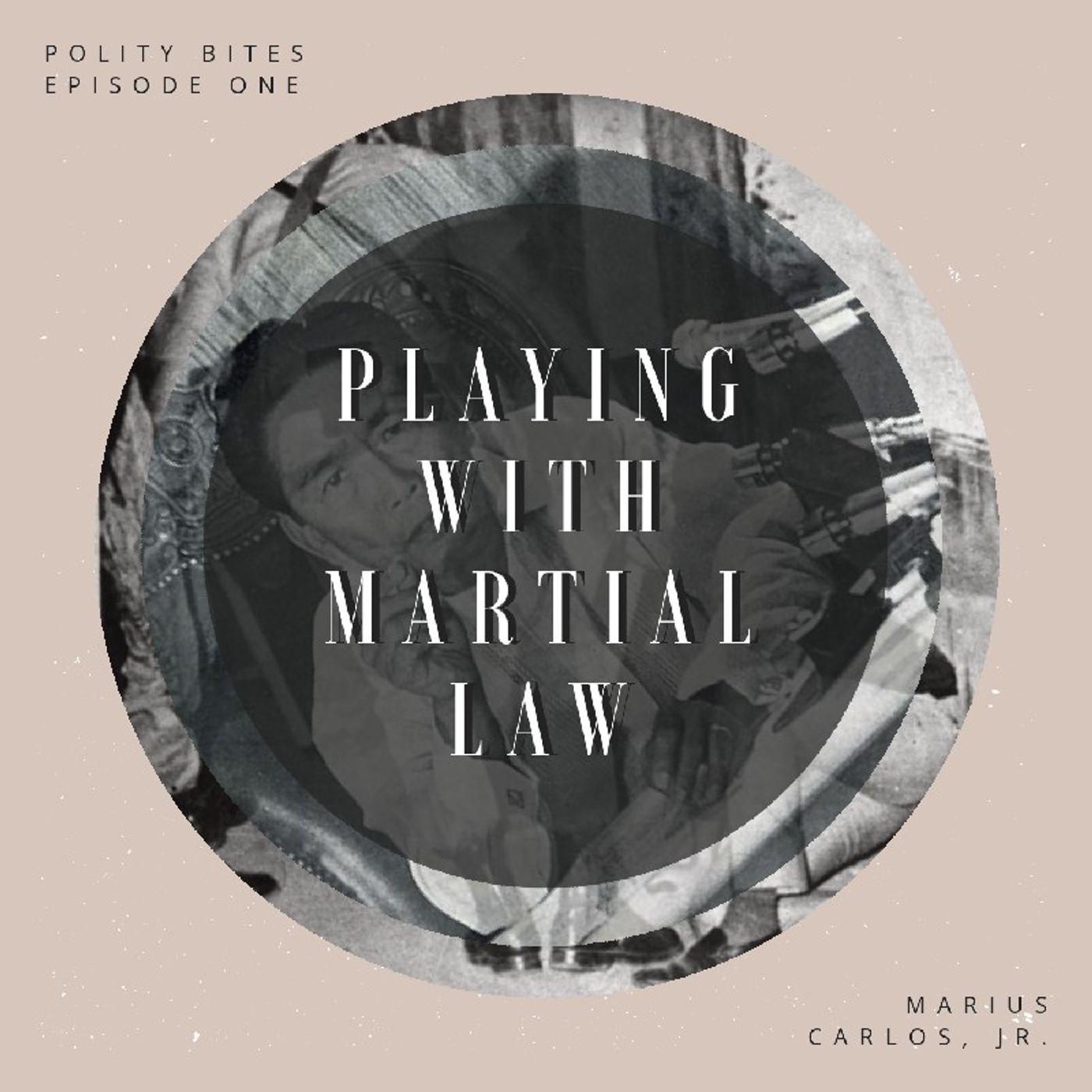 EPISODE ONE: PLAYING WITH MARTIAL LAW episode artwork