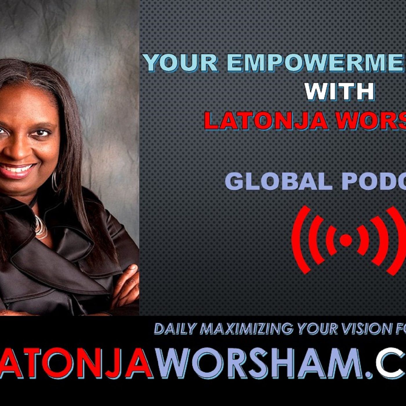 Your Empowerment Today Series by Latonja Worsham