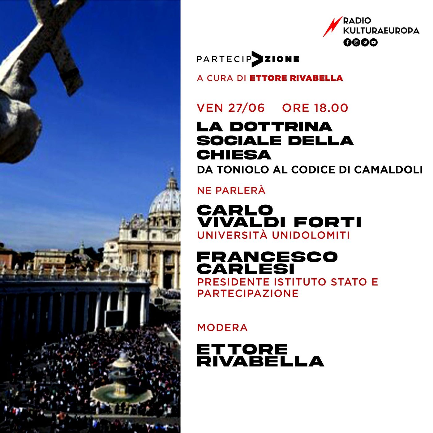 PARTECIPAZIONE - La Dottrina Sociale della Chiesa dal Toniolo al Codice di Camaldoli