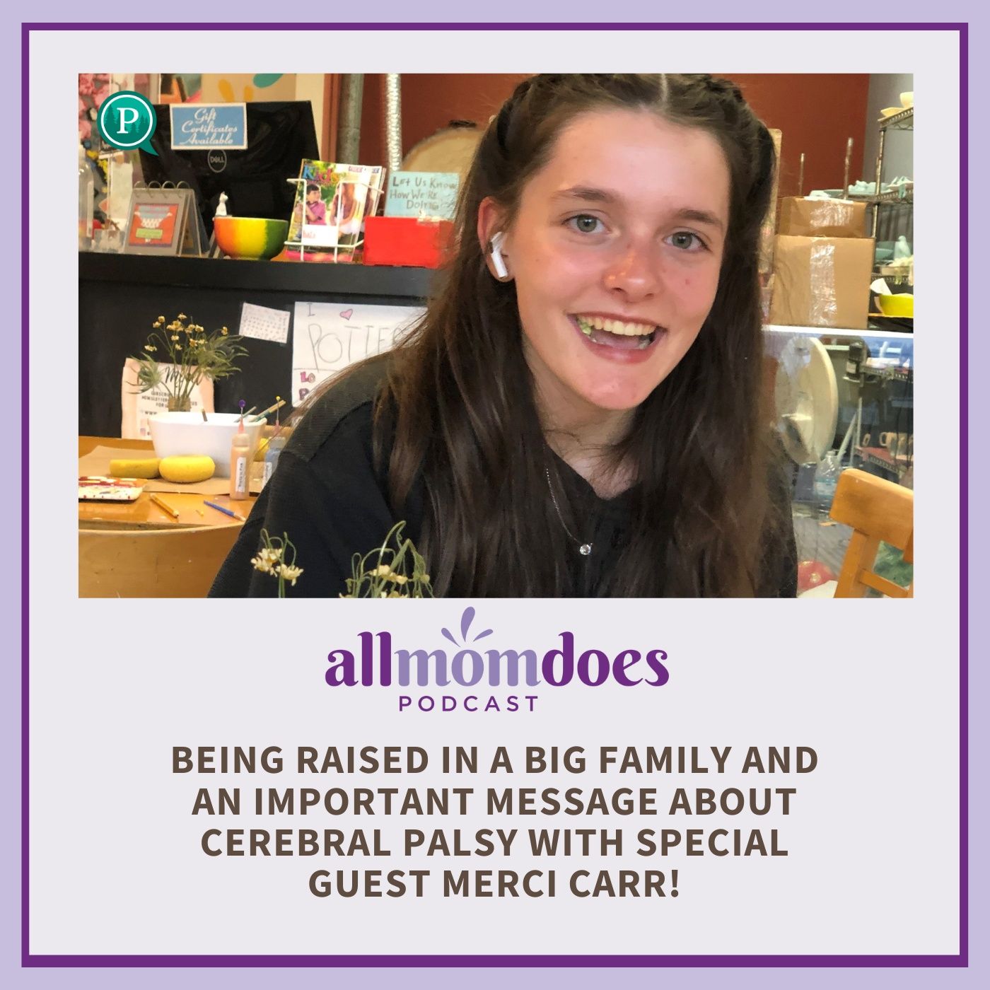 Being Raised in a Big Family & An Important Message about Cerebral Palsy with Special Guest Merci Carr! Being Raised in a Big Family & An Important Message about Cerebral Palsy with Special Guest Merci Carr!