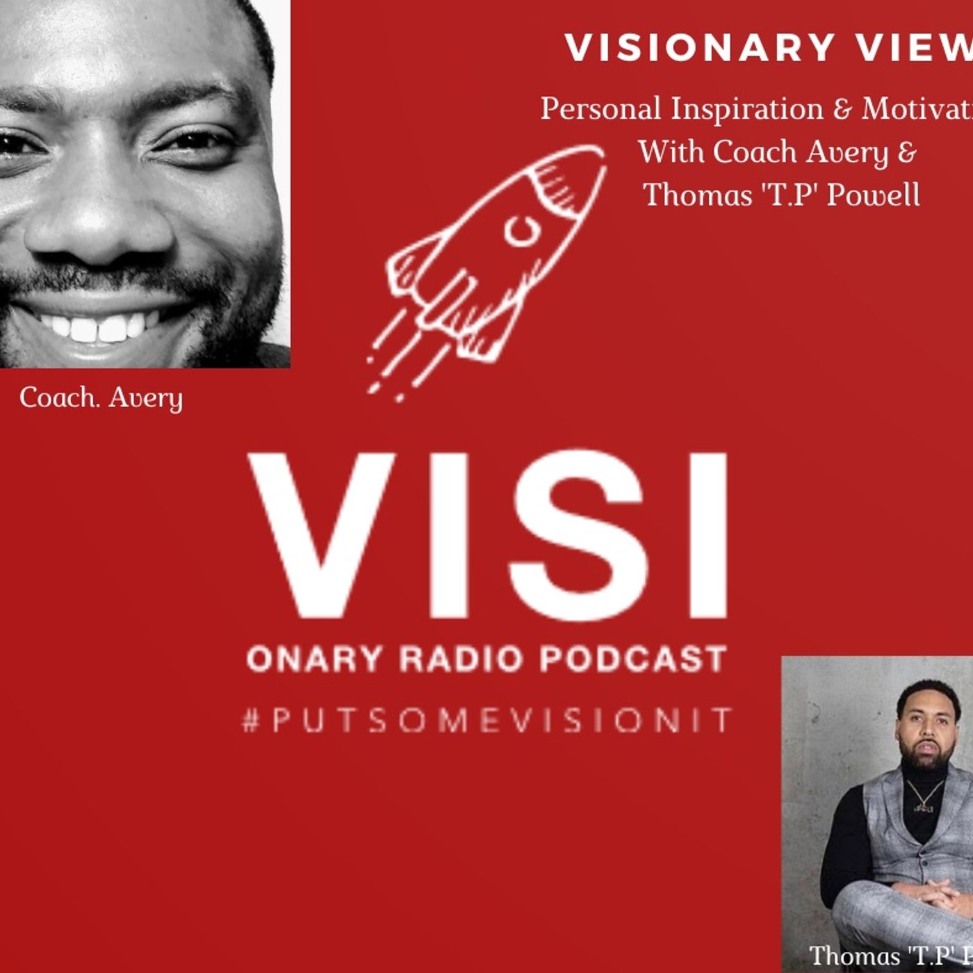 Visionary View| Personal Inspiration & Motivation w/ Thomas TP Powell episode artwork