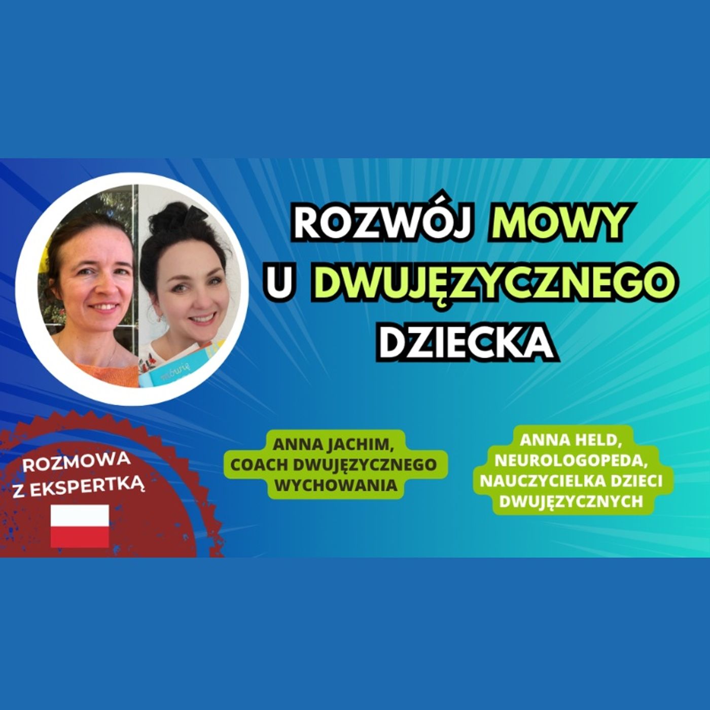 Bilingual kid - Dwujęzyczne wychowanie - Education bilingue - Anna Jachim