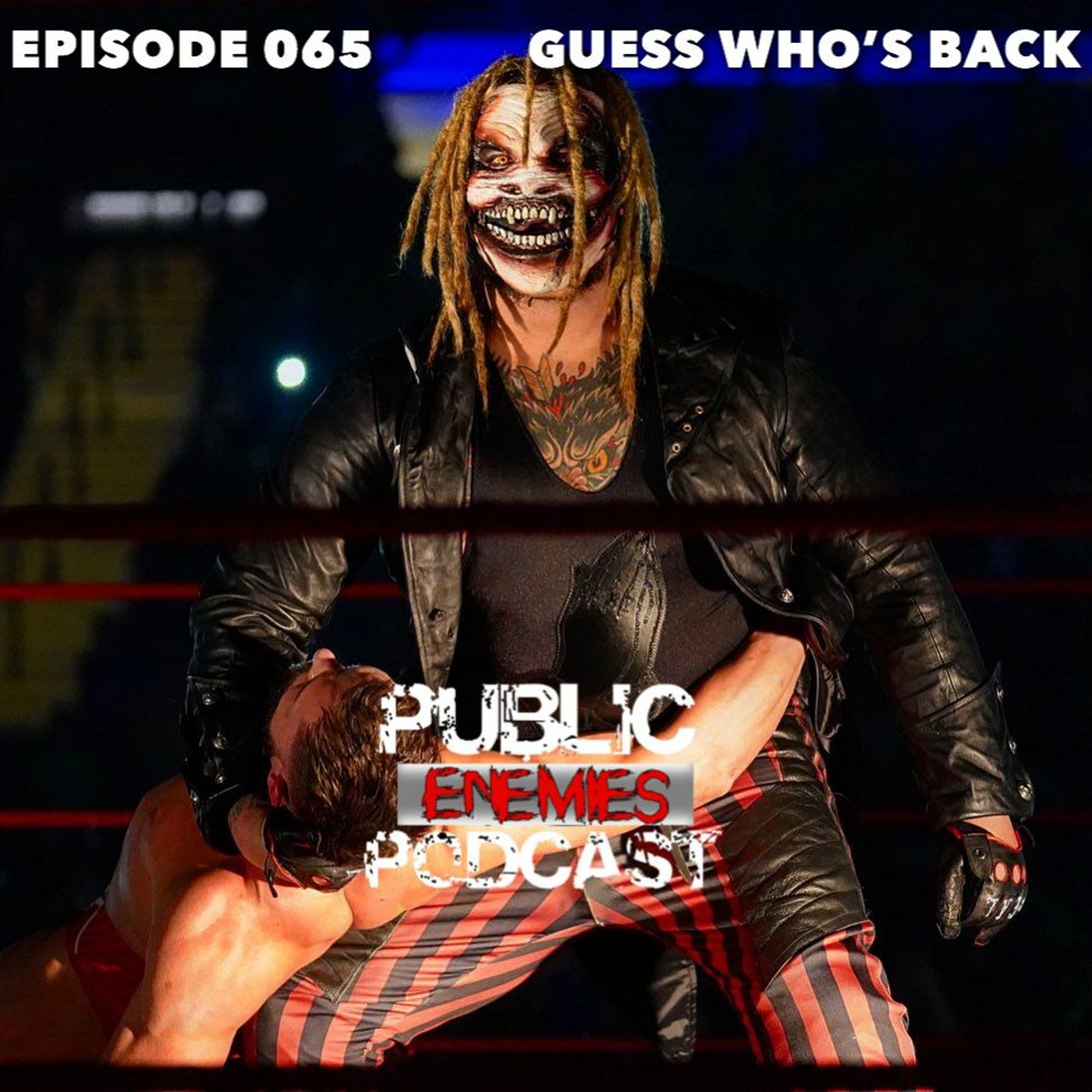 Episode 065 - "Guess Who's Back"