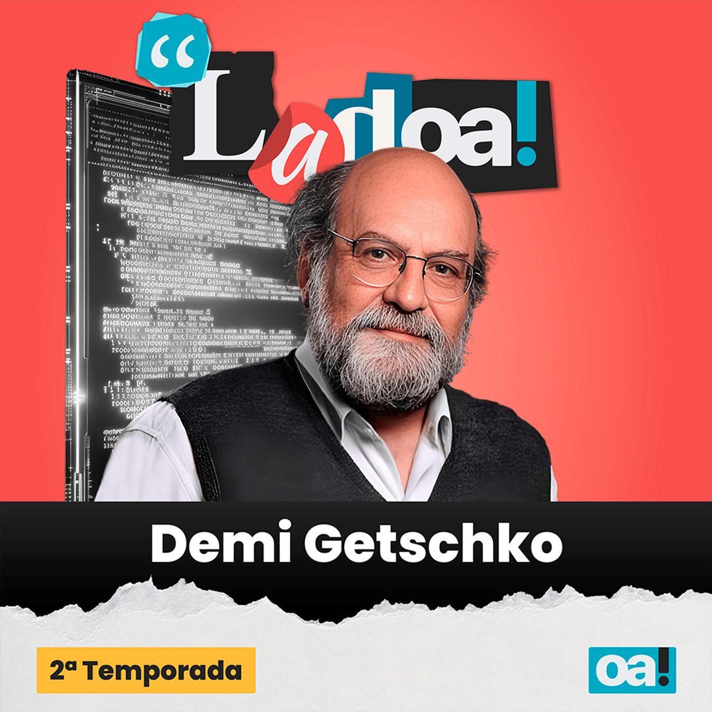 Demi Getschko: como a Internet realmente chegou ao Brasil | Ladoa! com Madeleine Lacsko